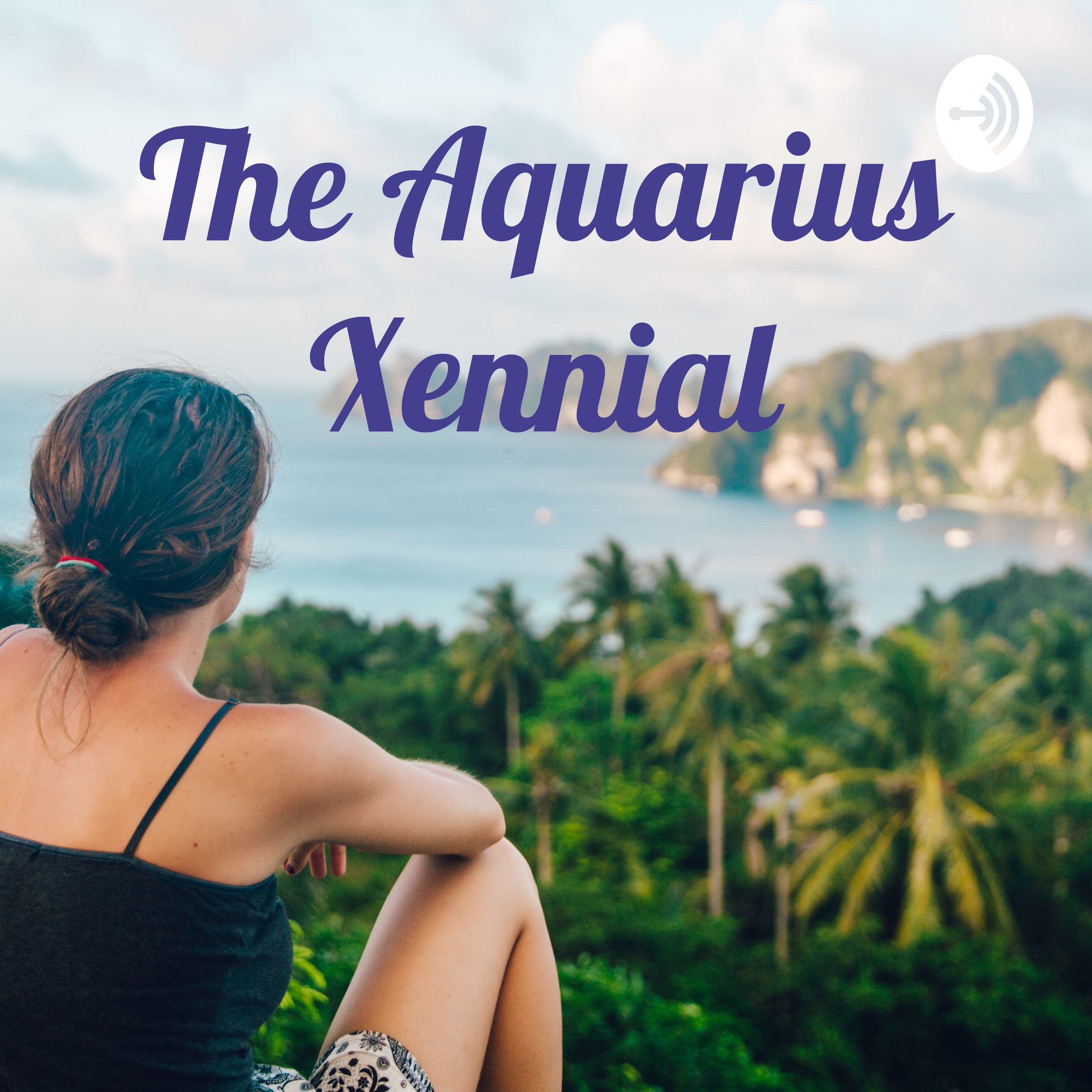 The Aquarius Xennial podcast artwork