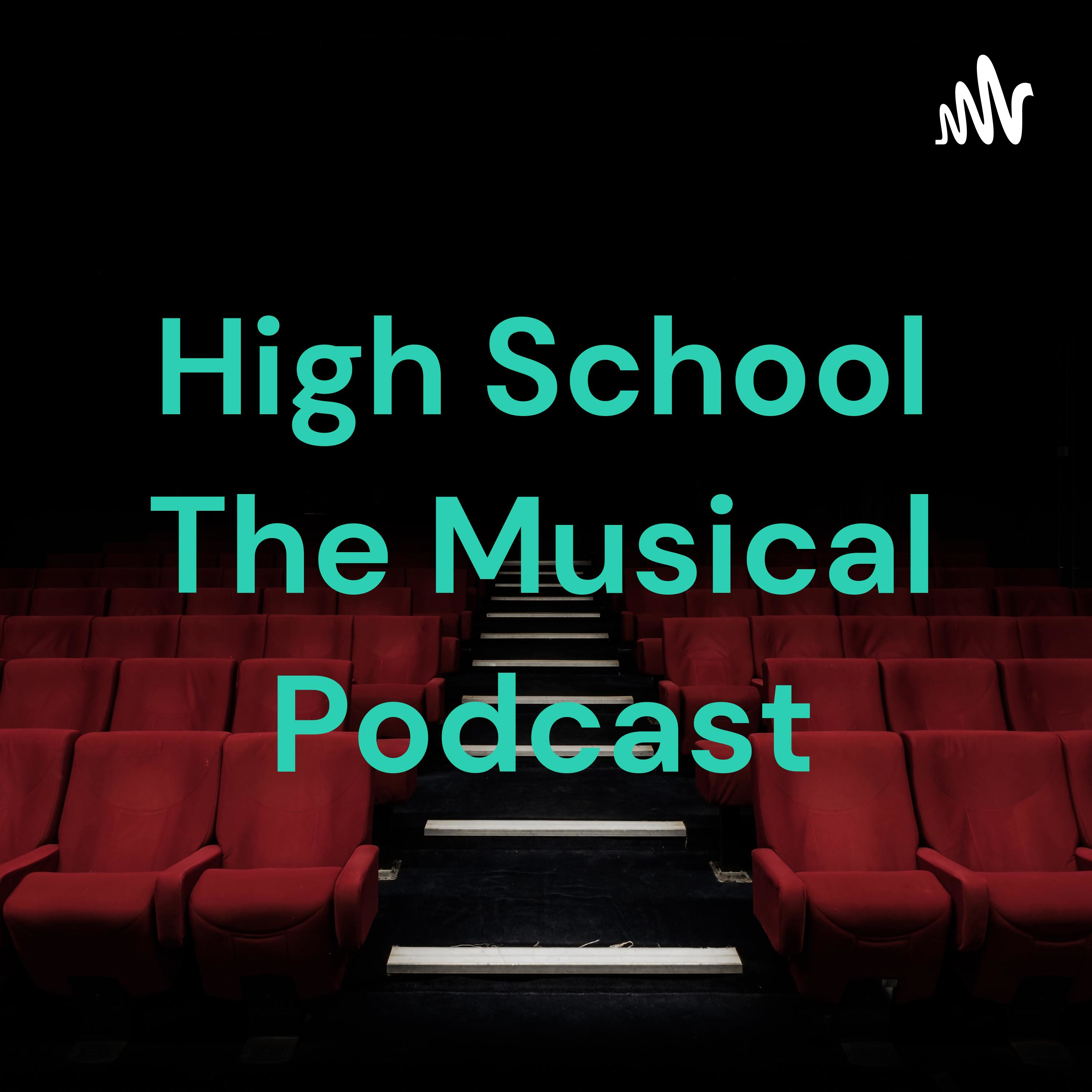 High School Musical Podcast