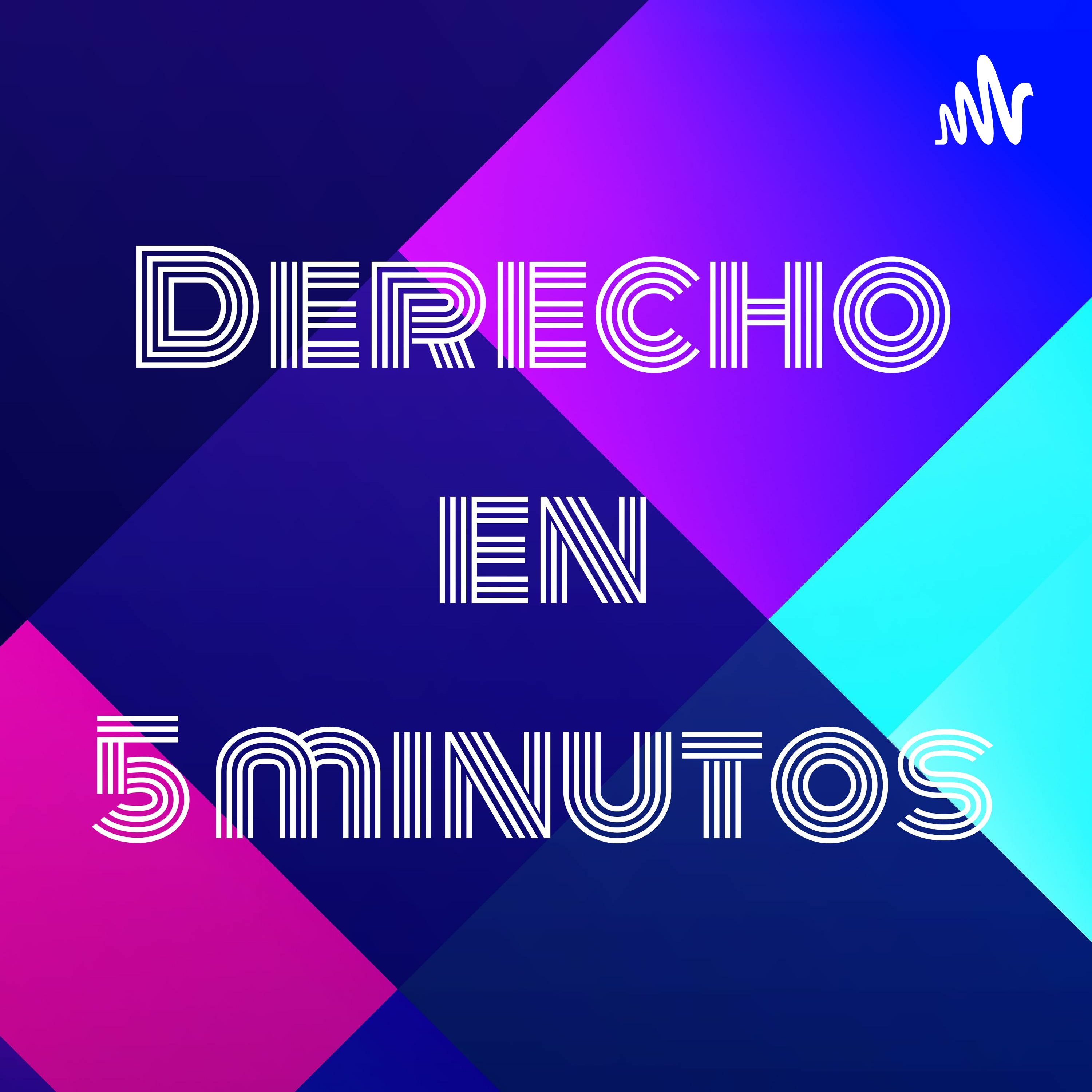 Derecho en 5 minutos