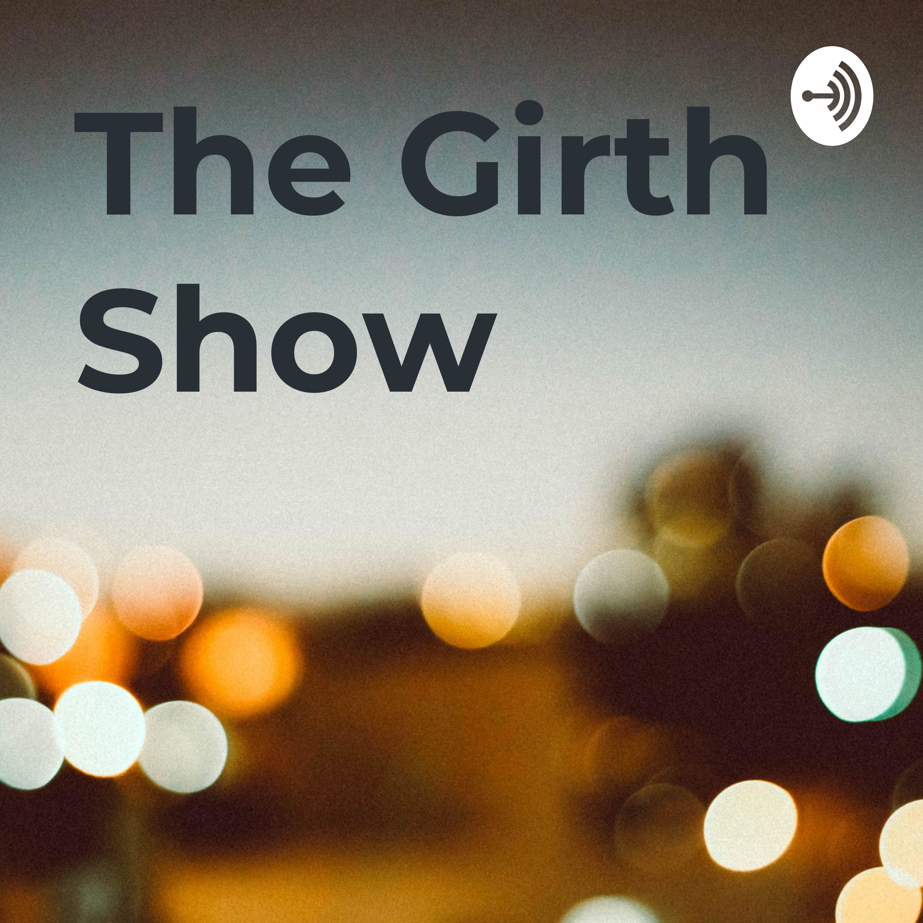 The Girth Show podcast artwork