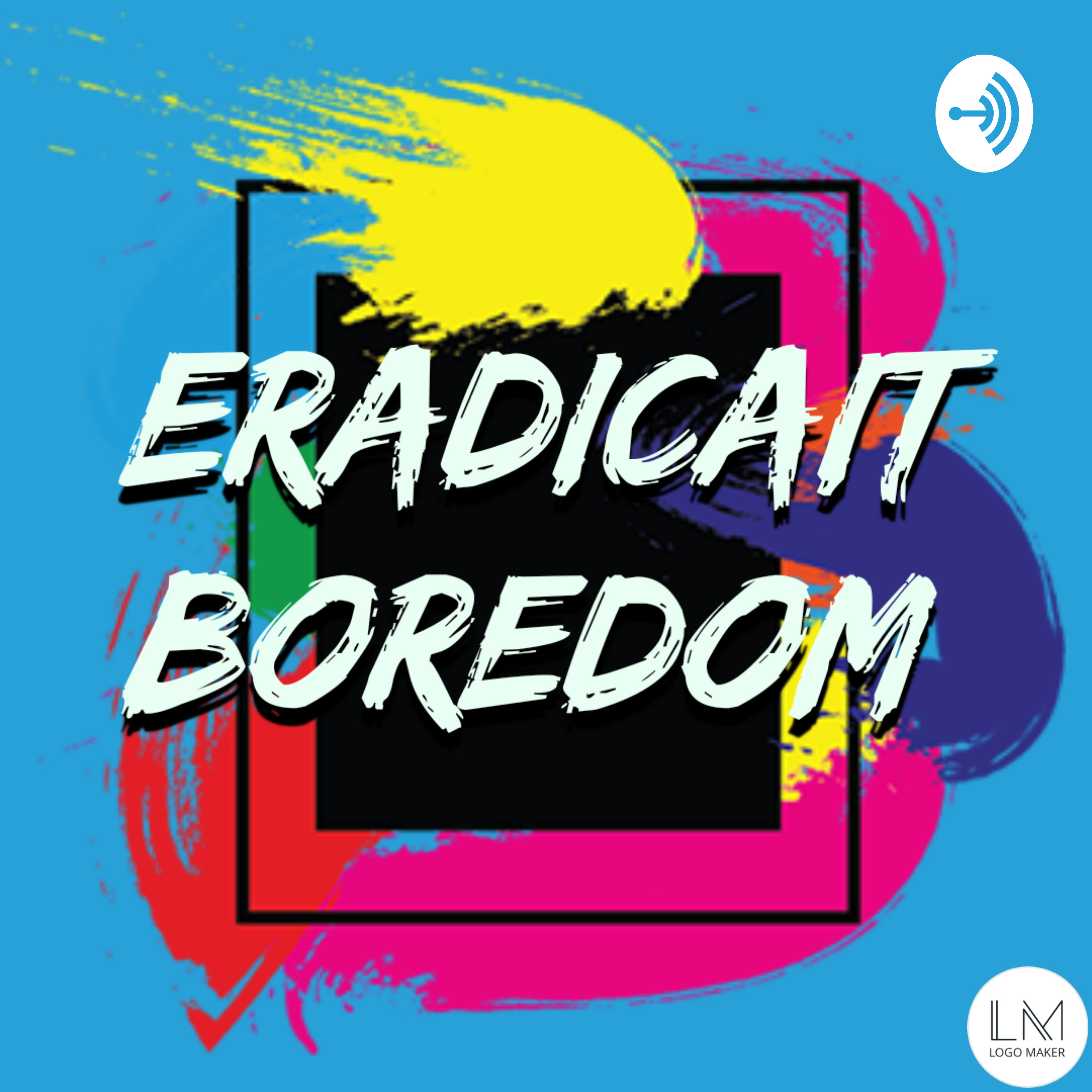 Eradi-Cait Boredom