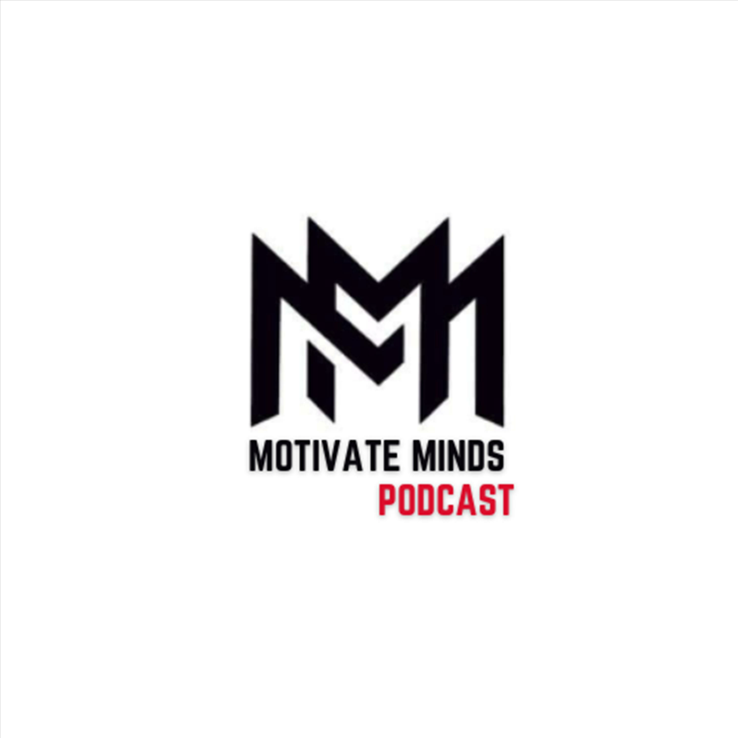 Motivate Minds Podcast