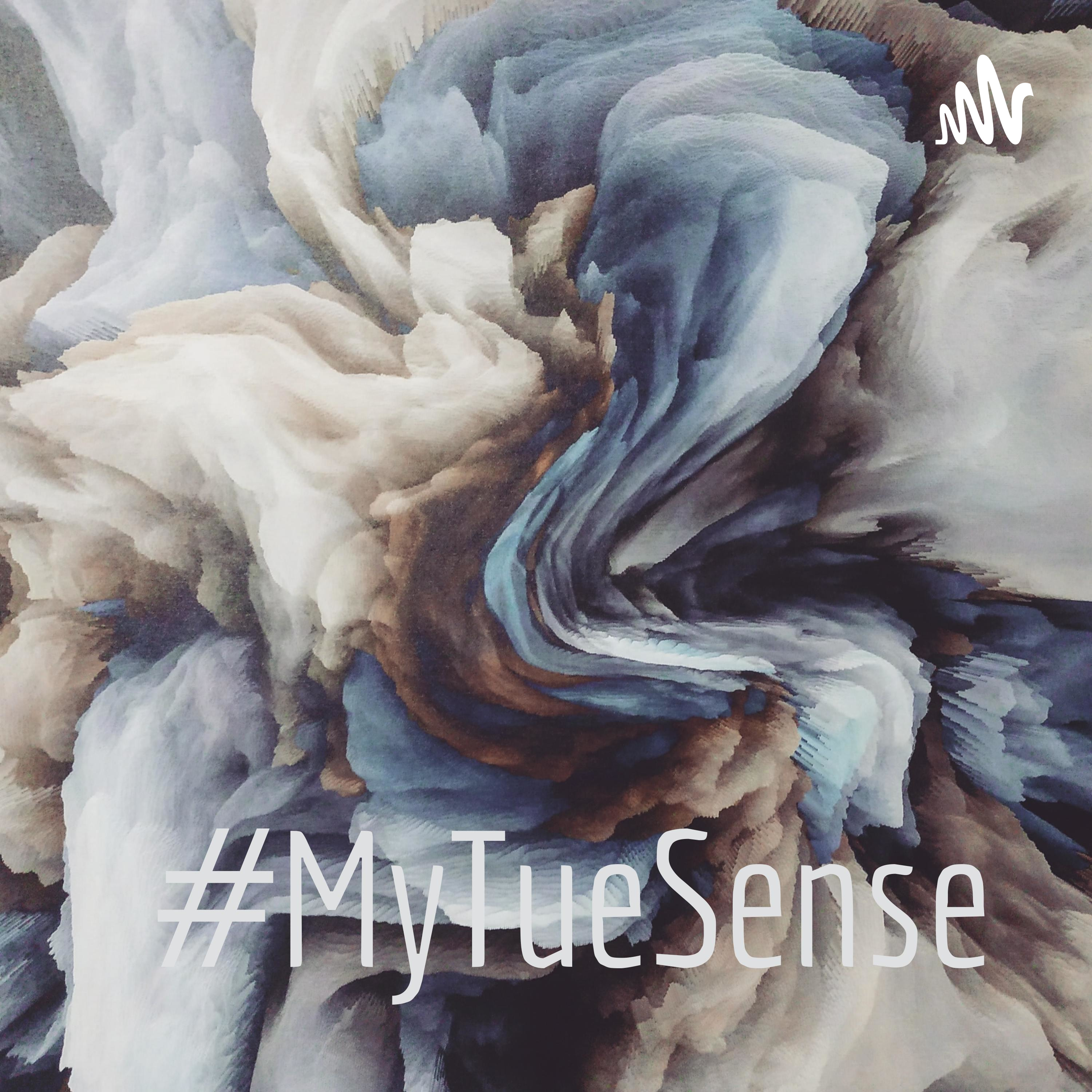 #MyTueSense