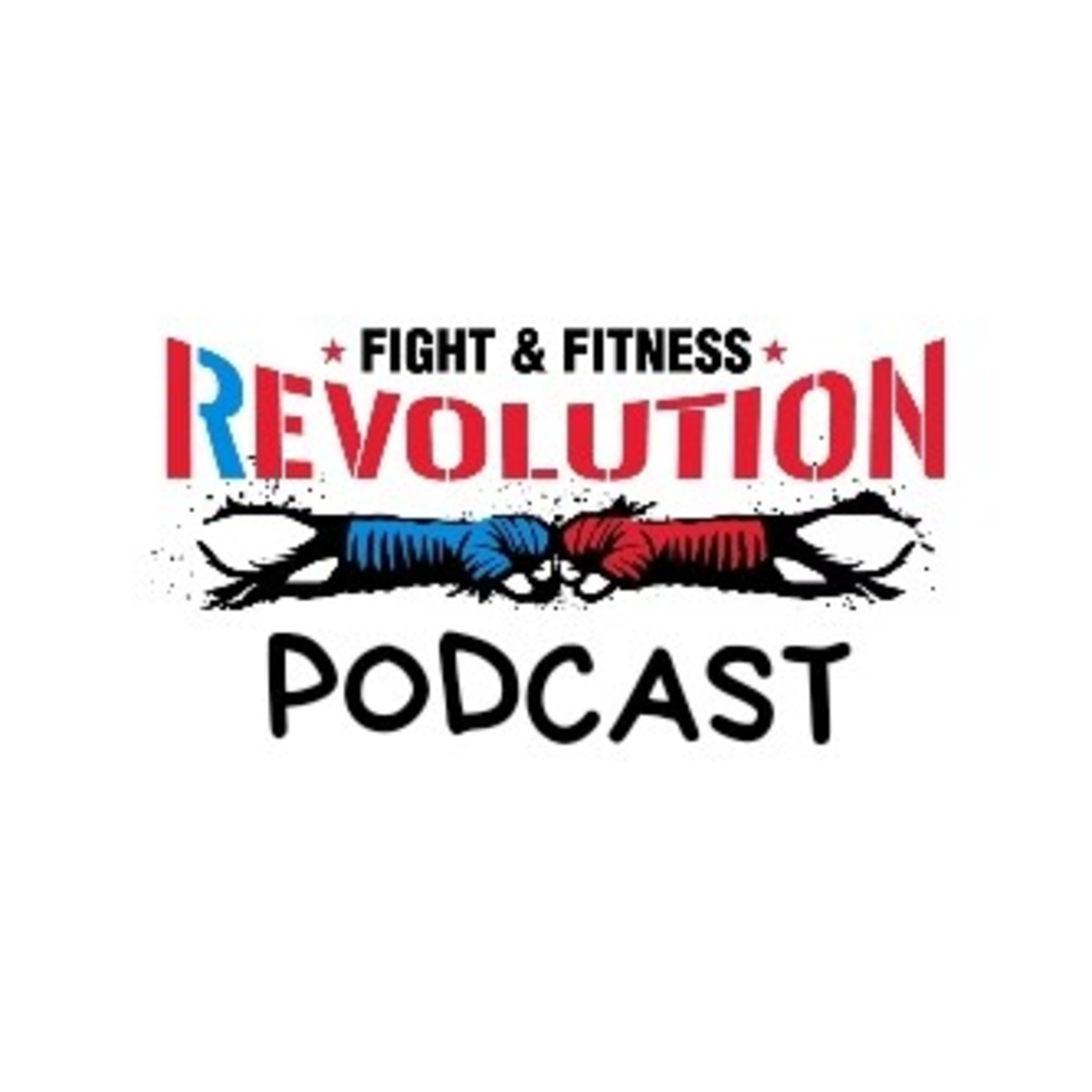 Revolution Fight and Fitness Podcast