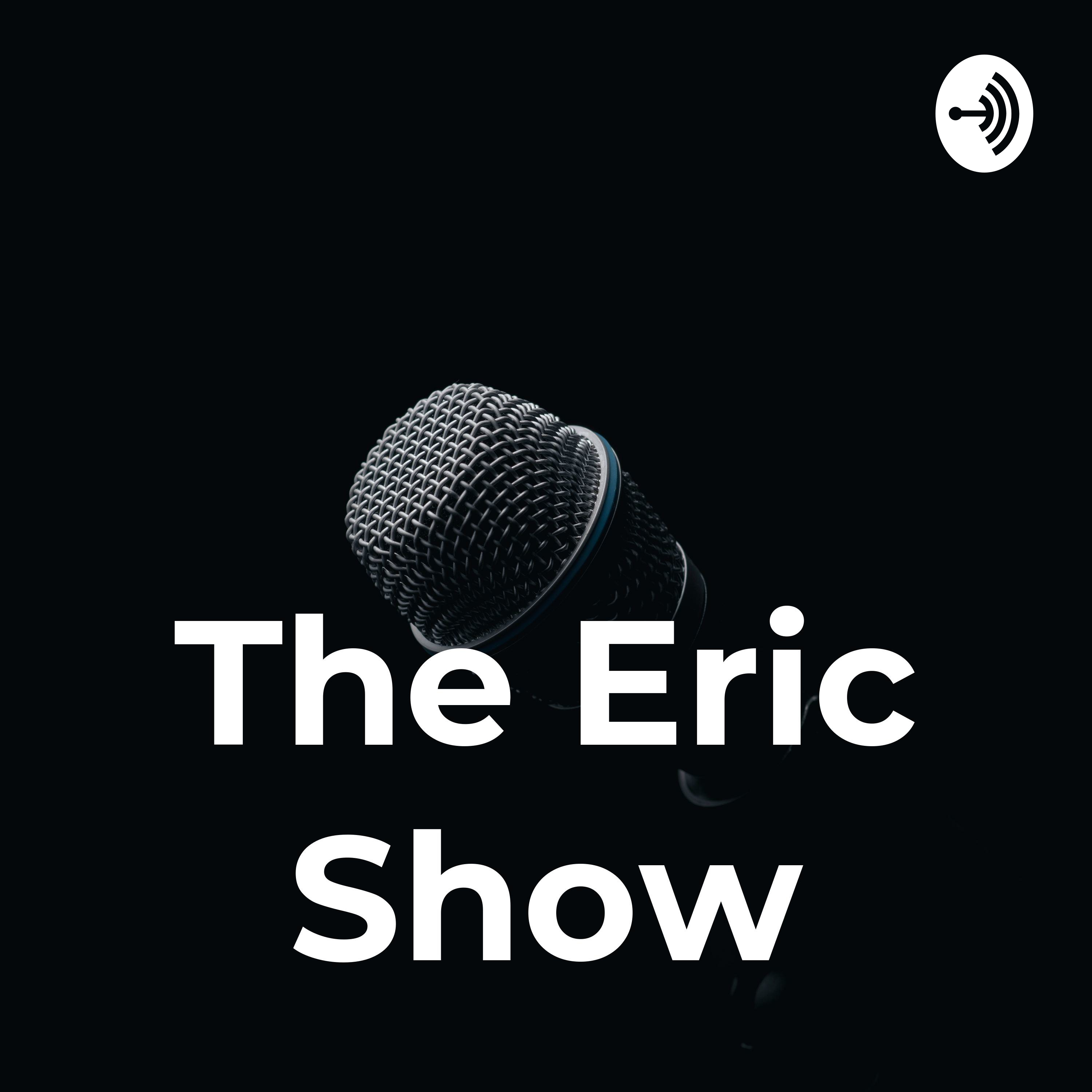 The Eric Show
