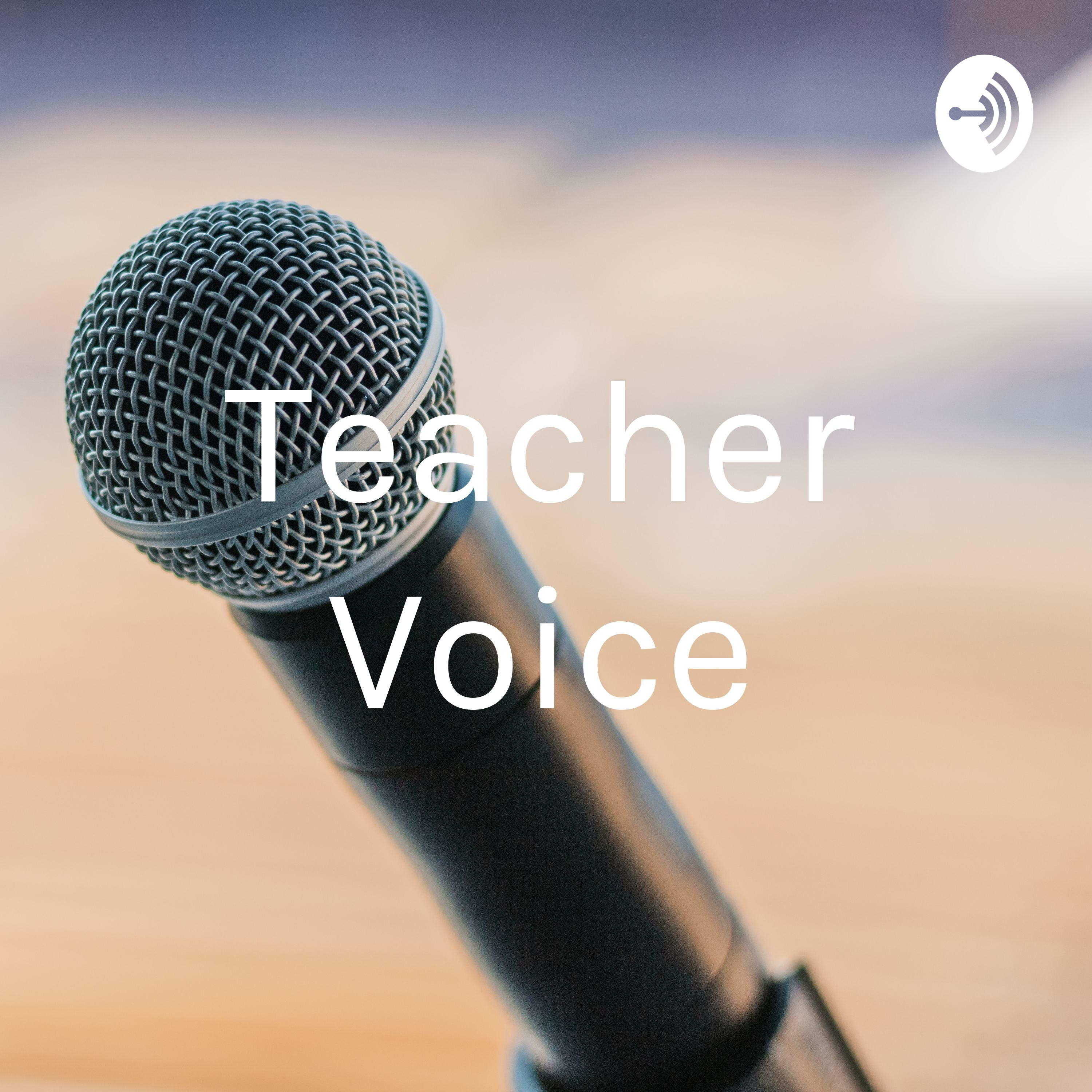 Teacher Voice
