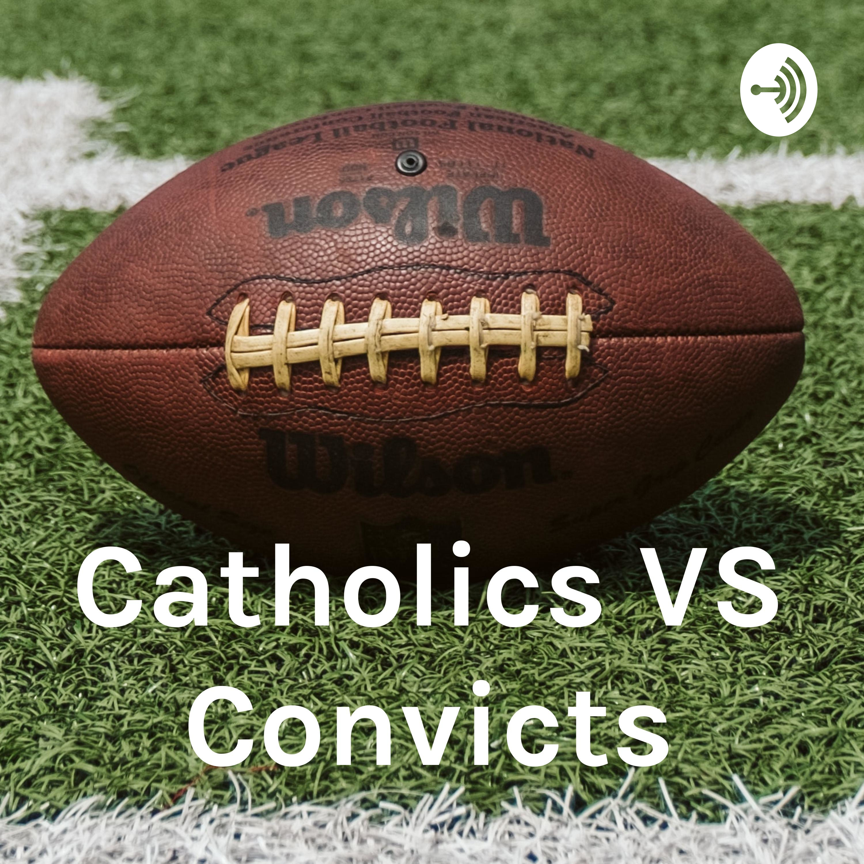 Catholics VS Convicts