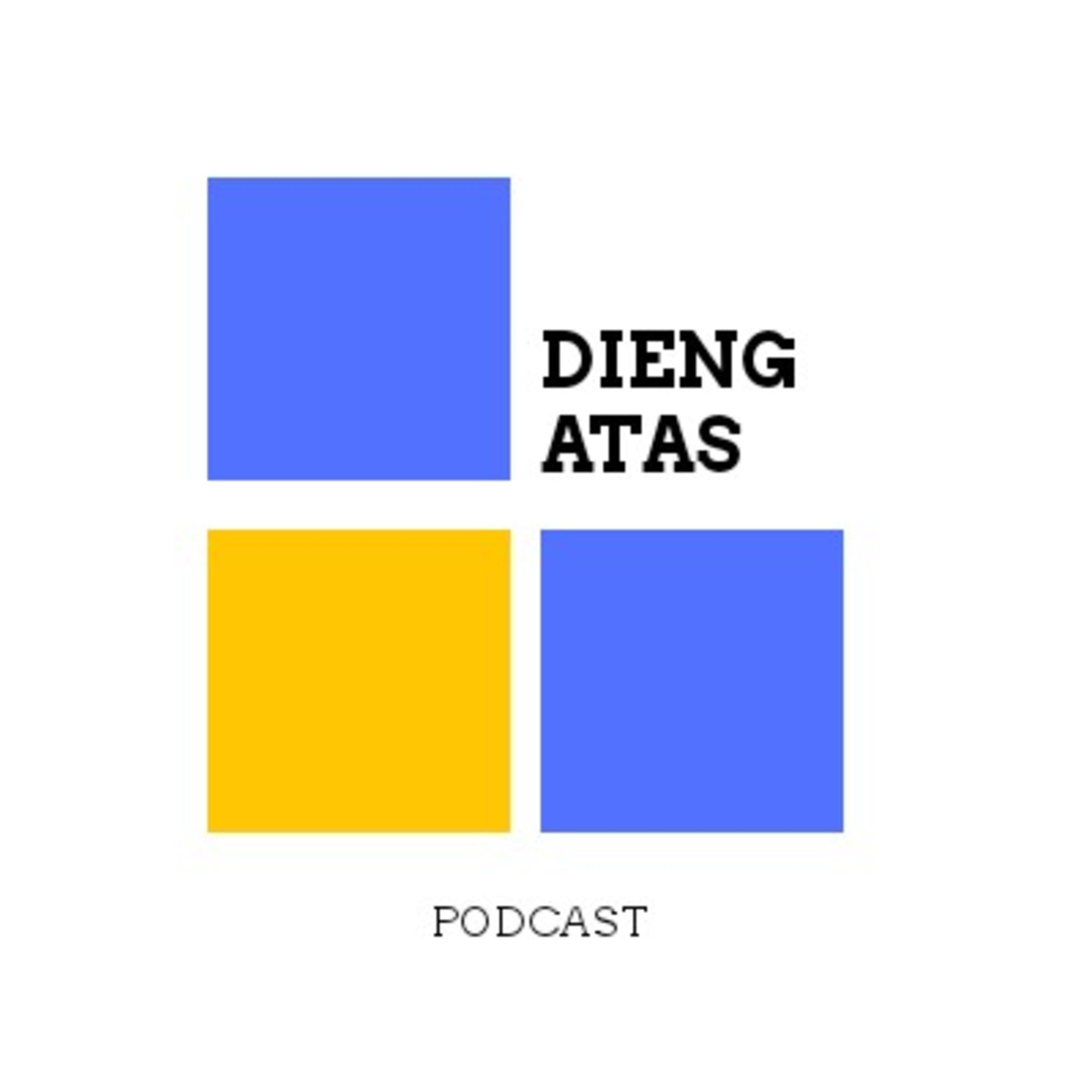 DIENG ATAS PODCAST