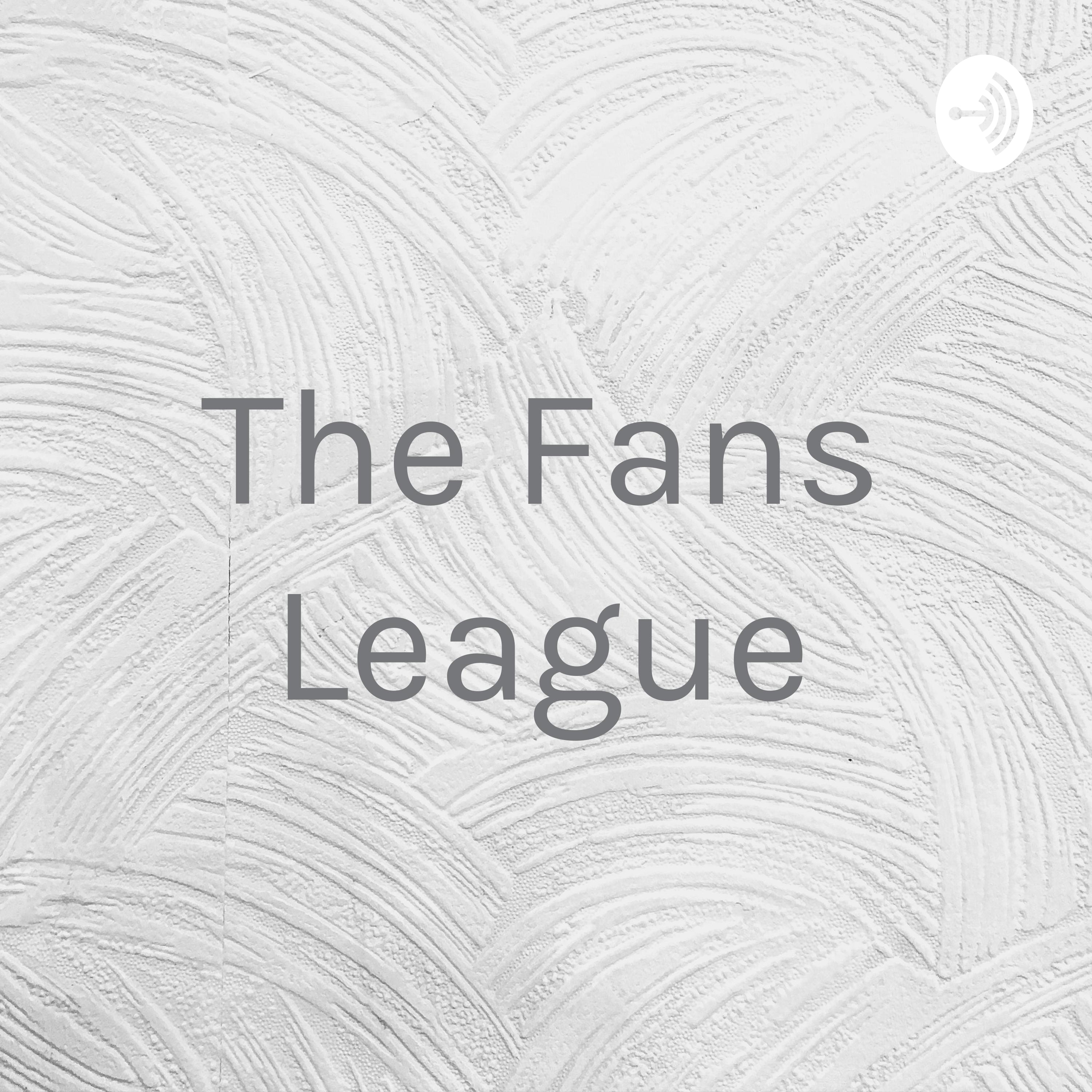 The Fan League