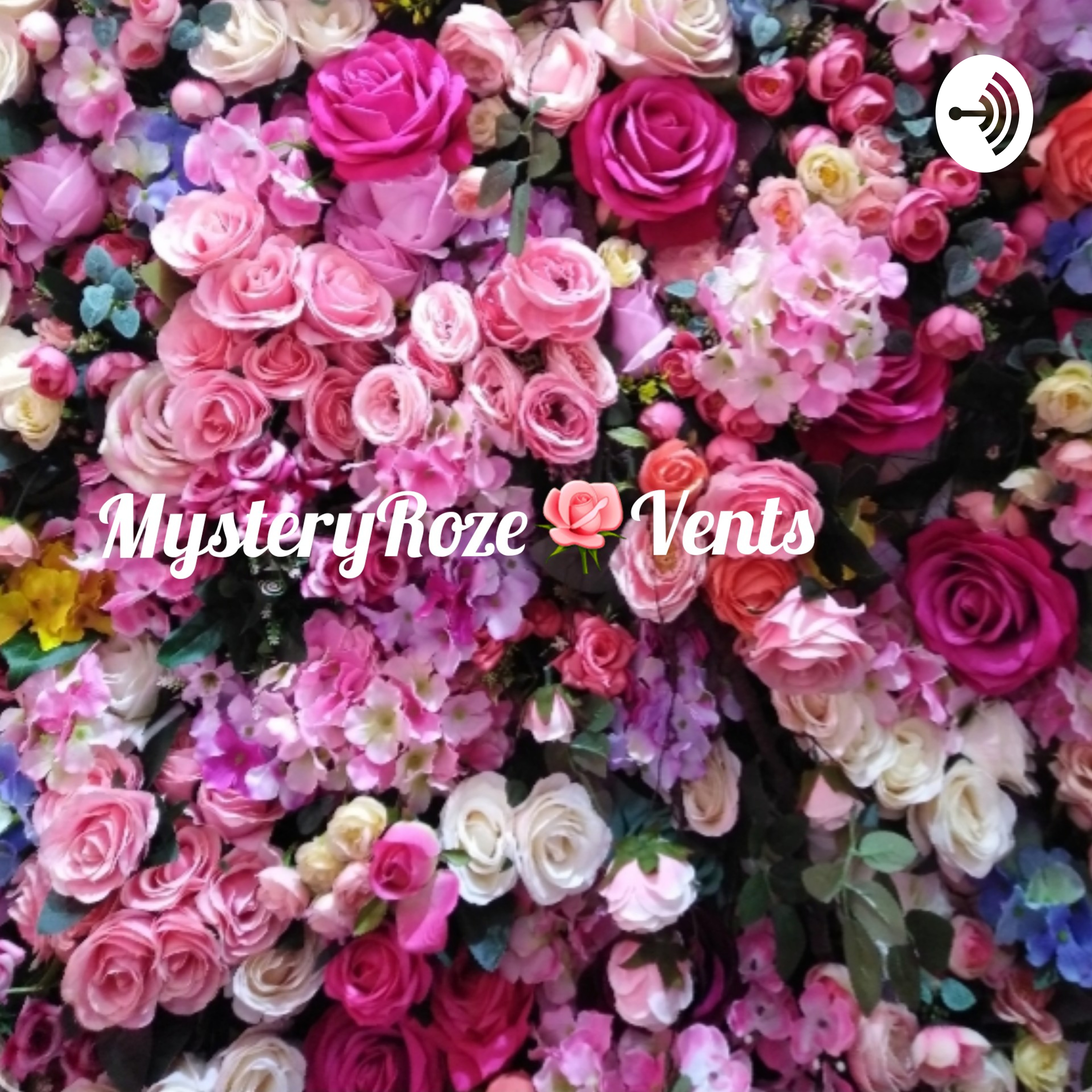 MysteryRoze🌹Vents