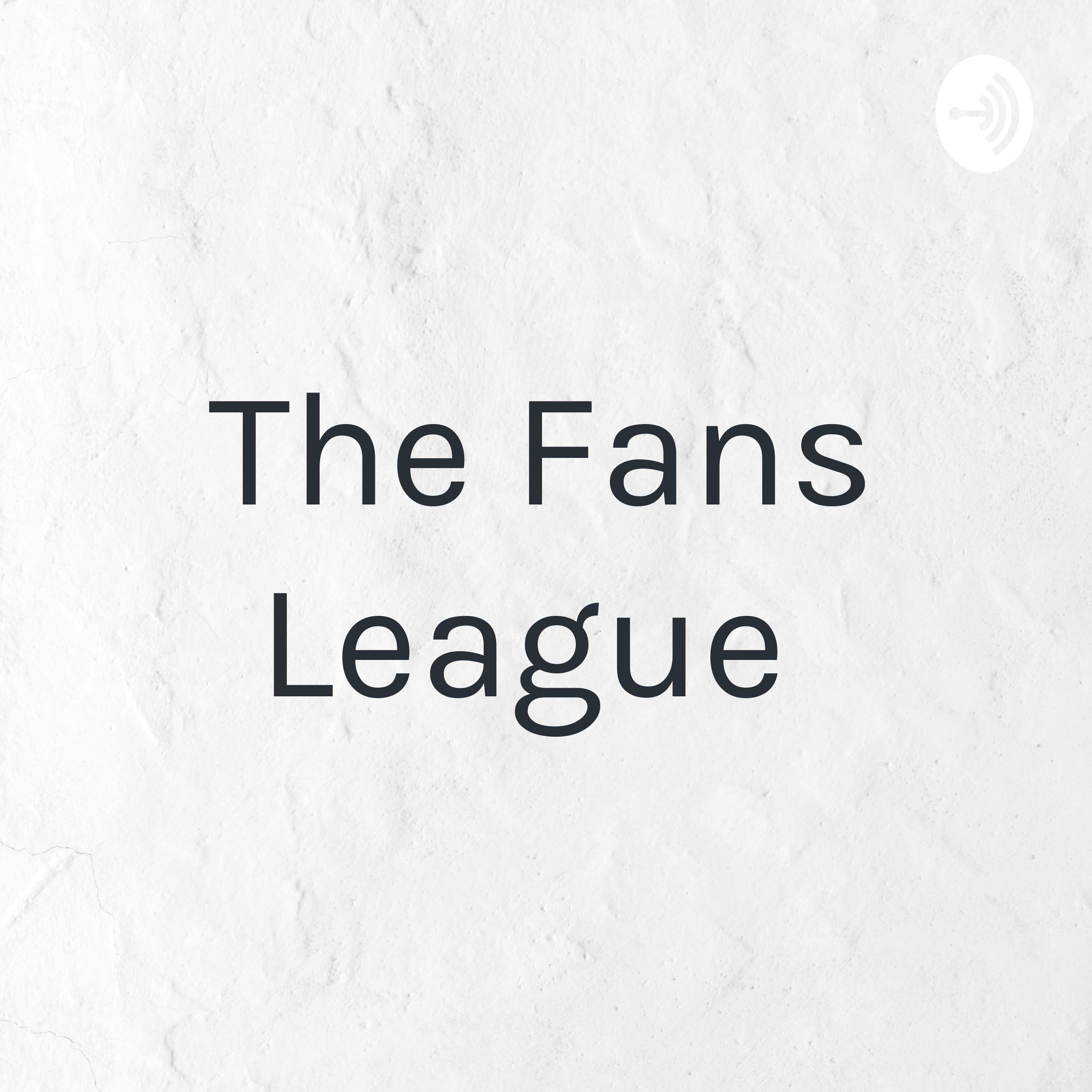 The Fans League