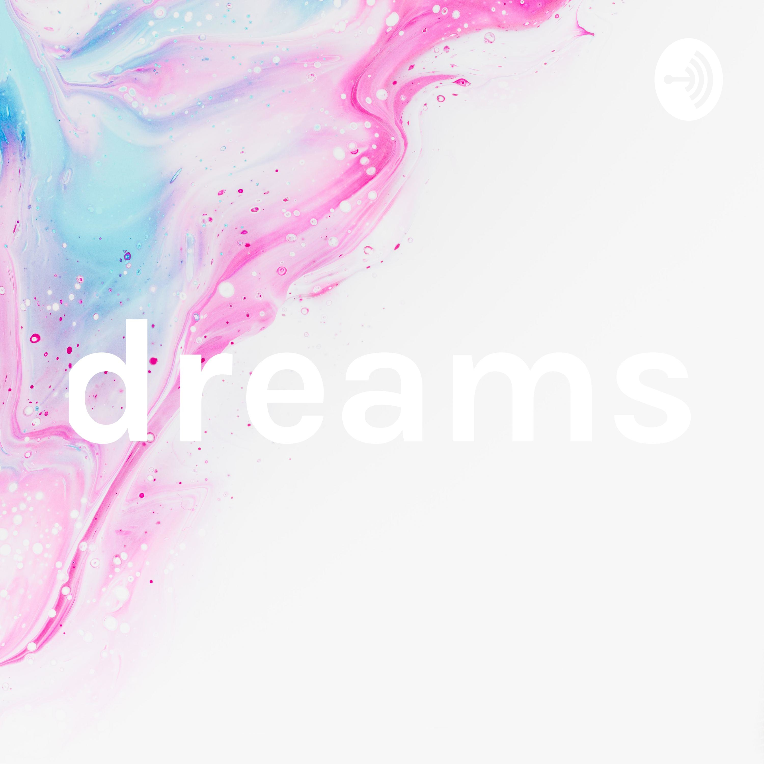 dreams
