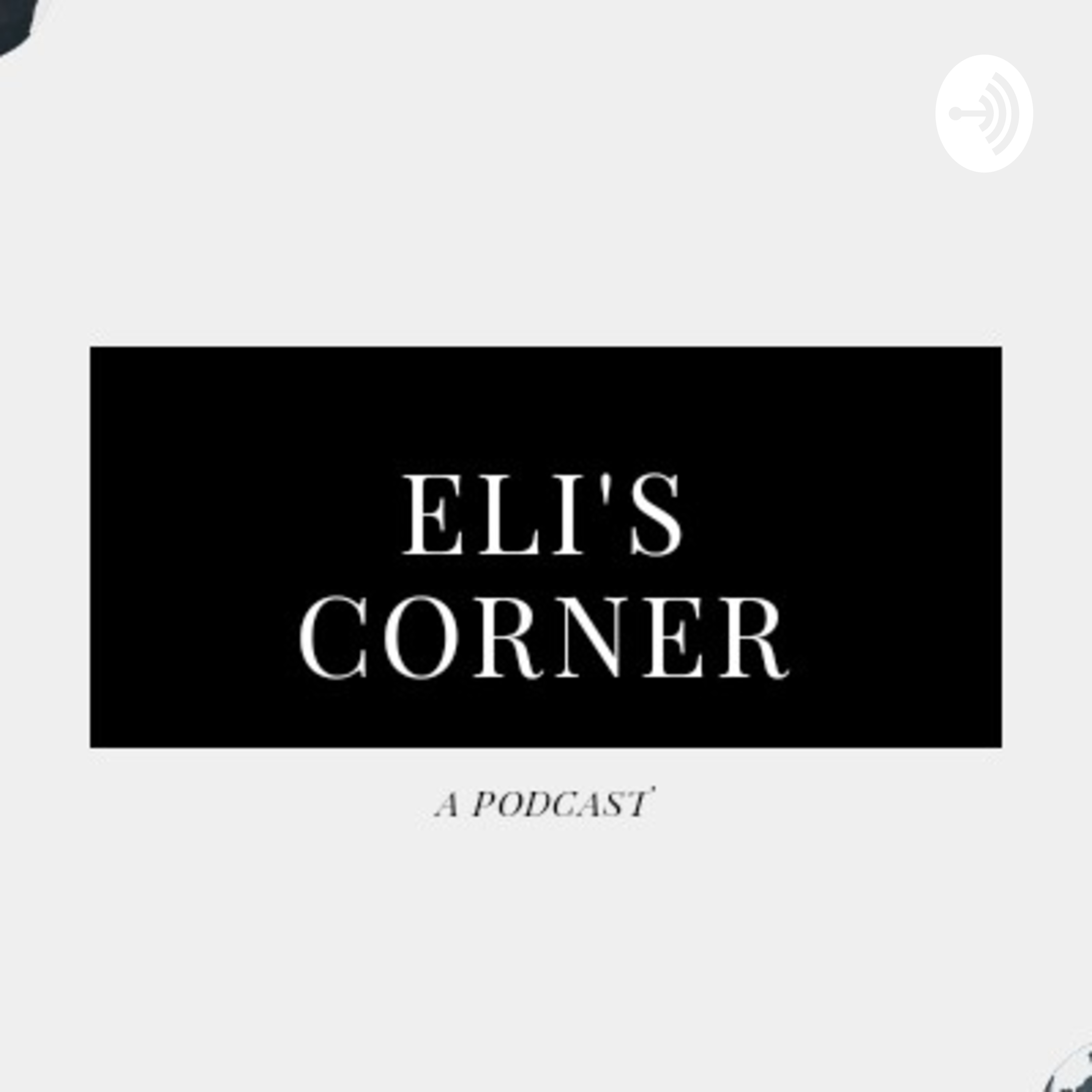 Eli's Corner Eli's Corner podcast