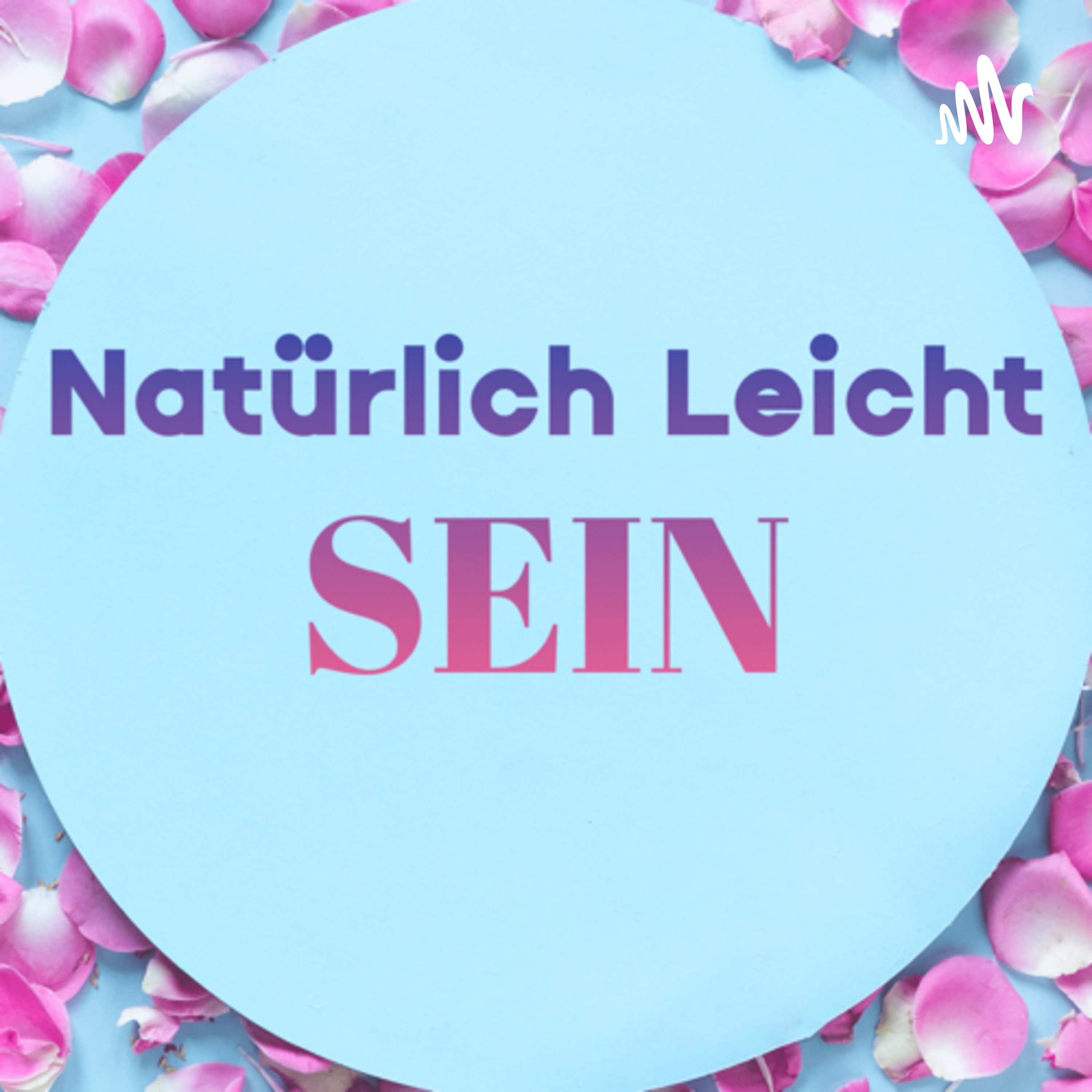 Natürlich Leicht Sein