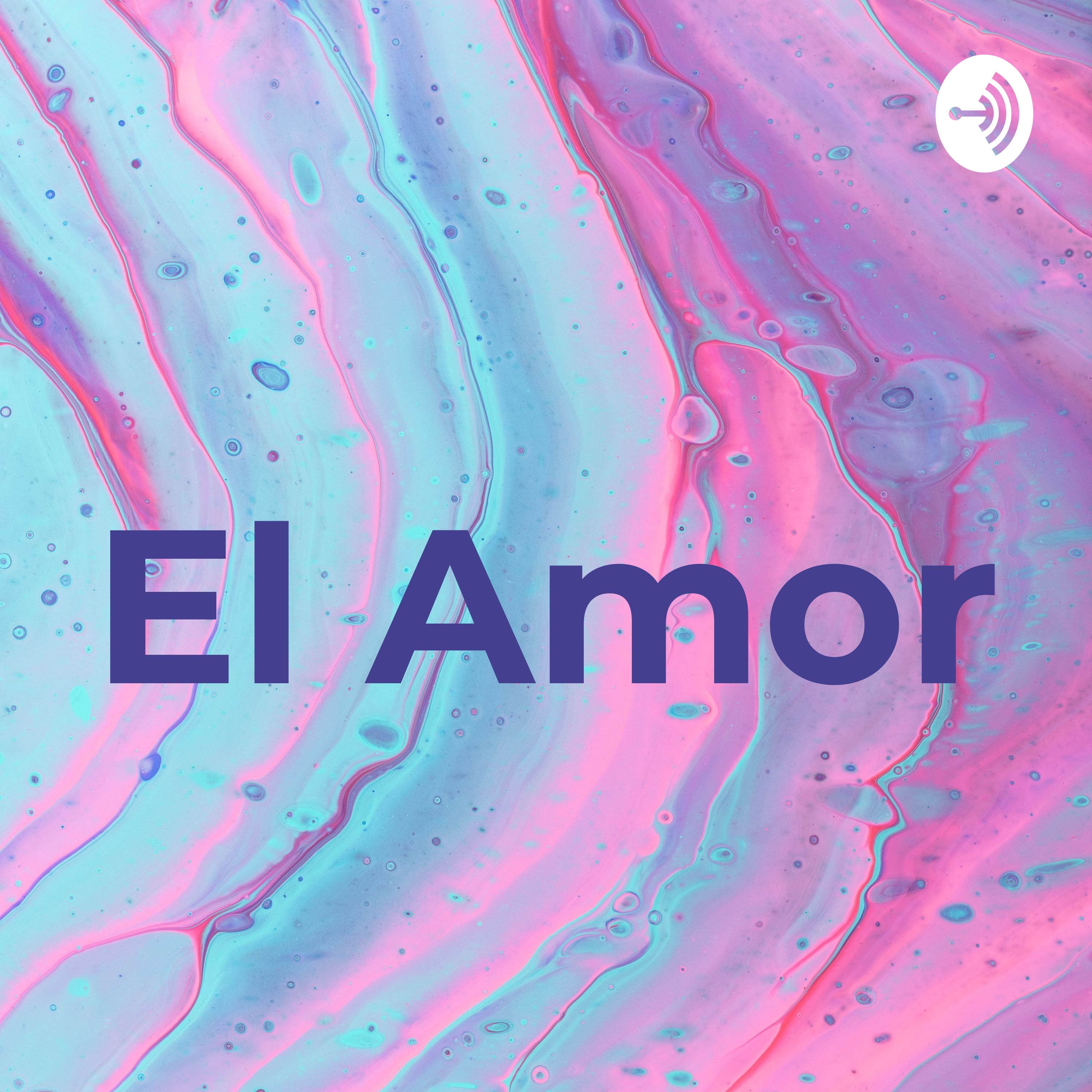 El Amor podcast artwork