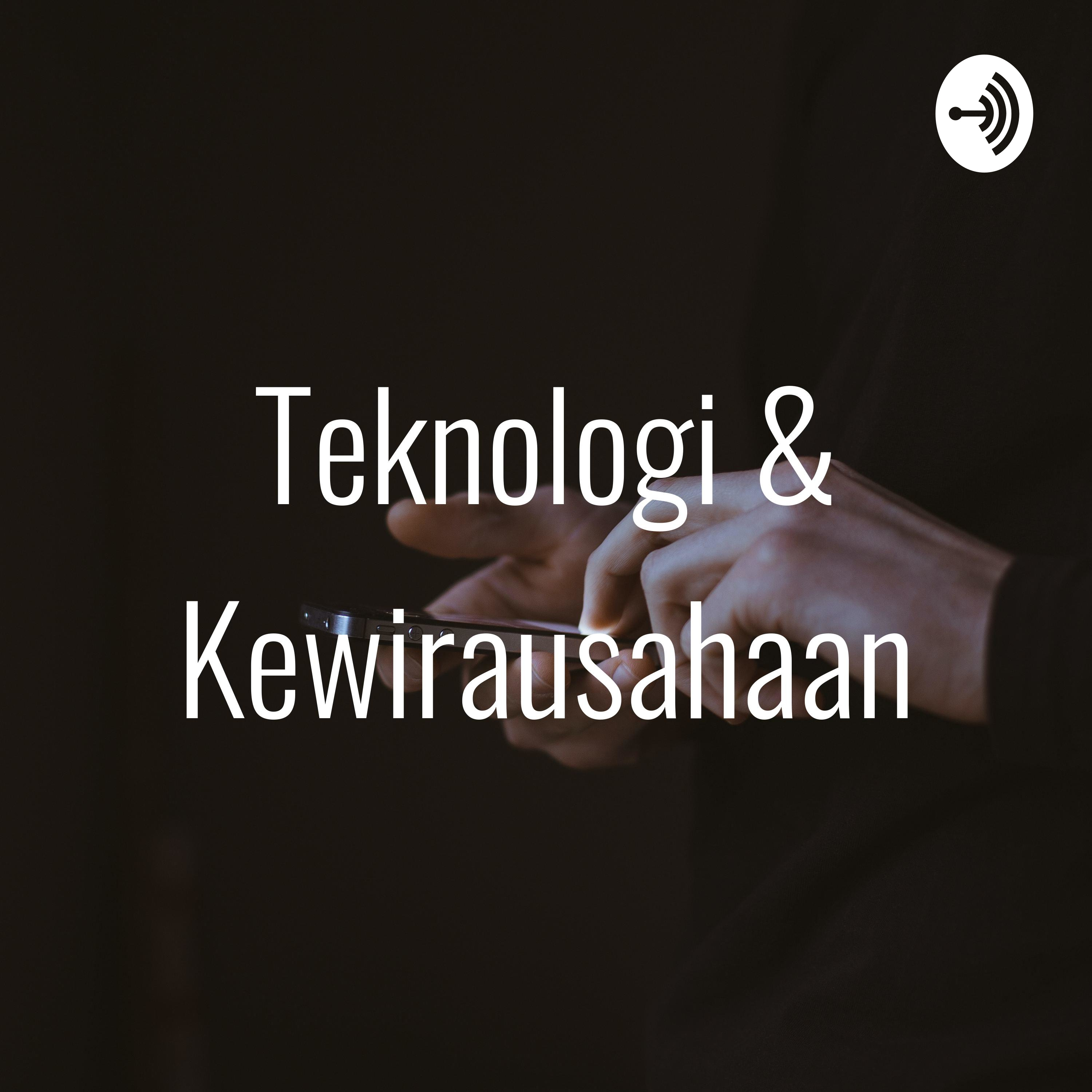 Kewirausahaan & Teknologi
