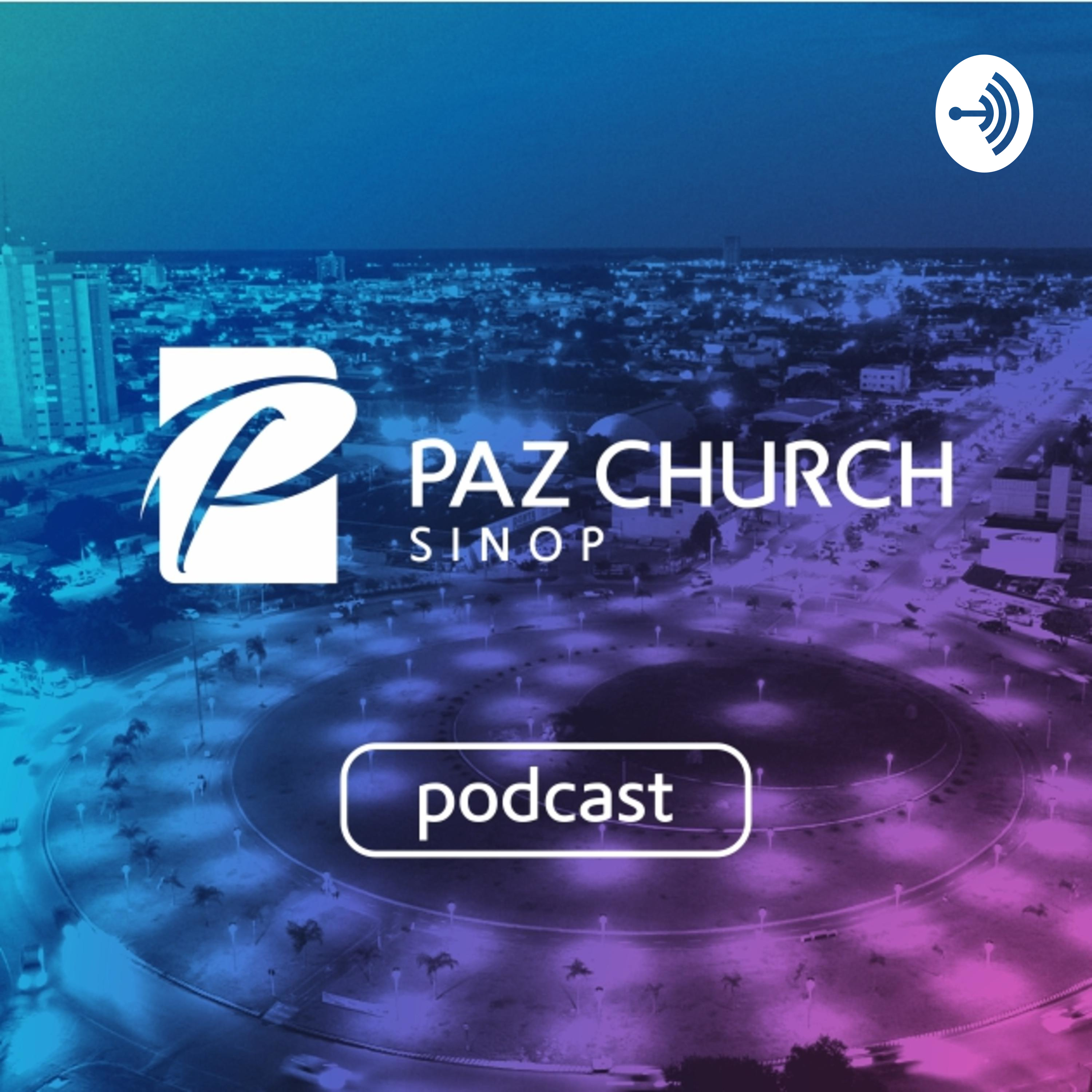Paz Church Sinop - Podcast