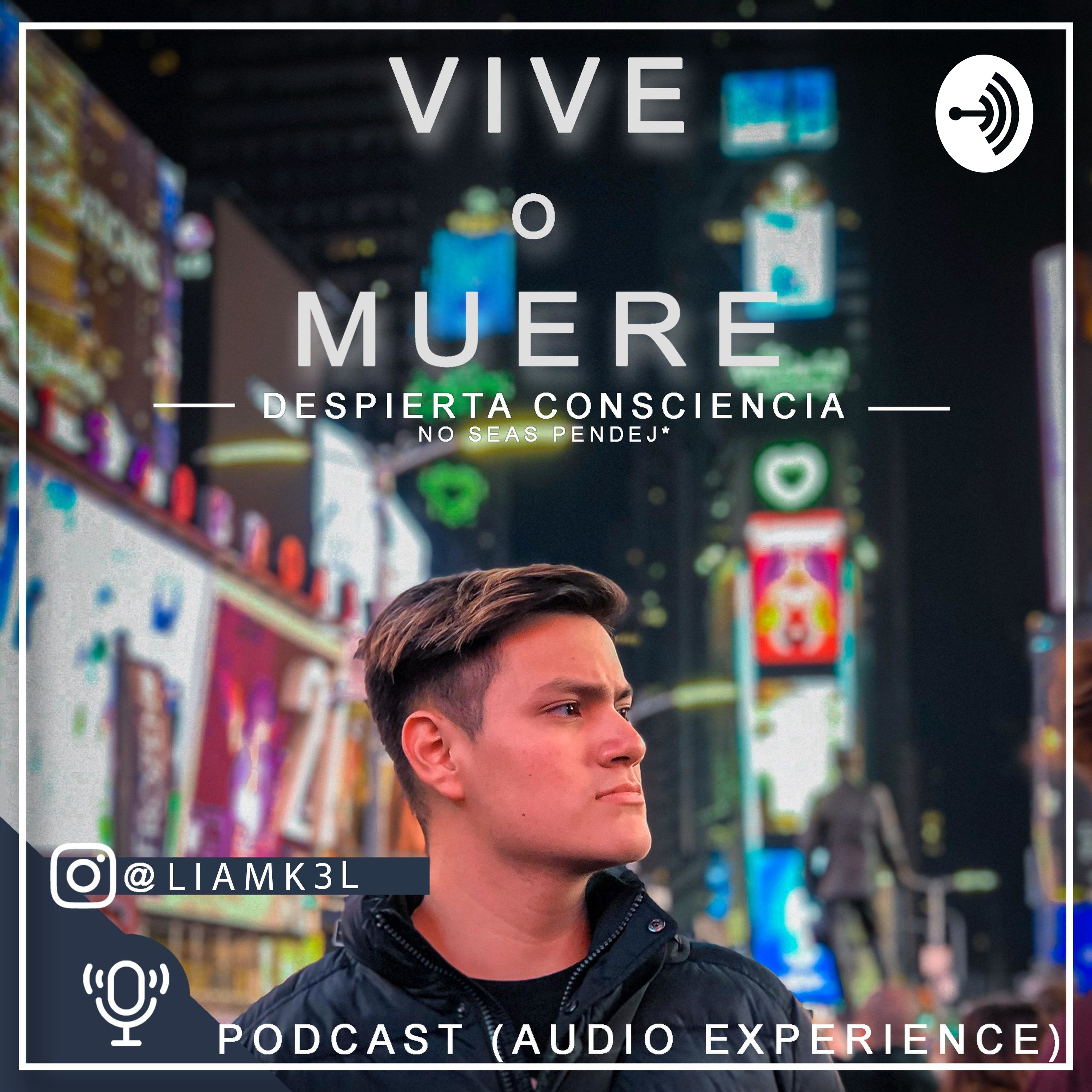 VIVE o MUERE - No seas PENDEJ*