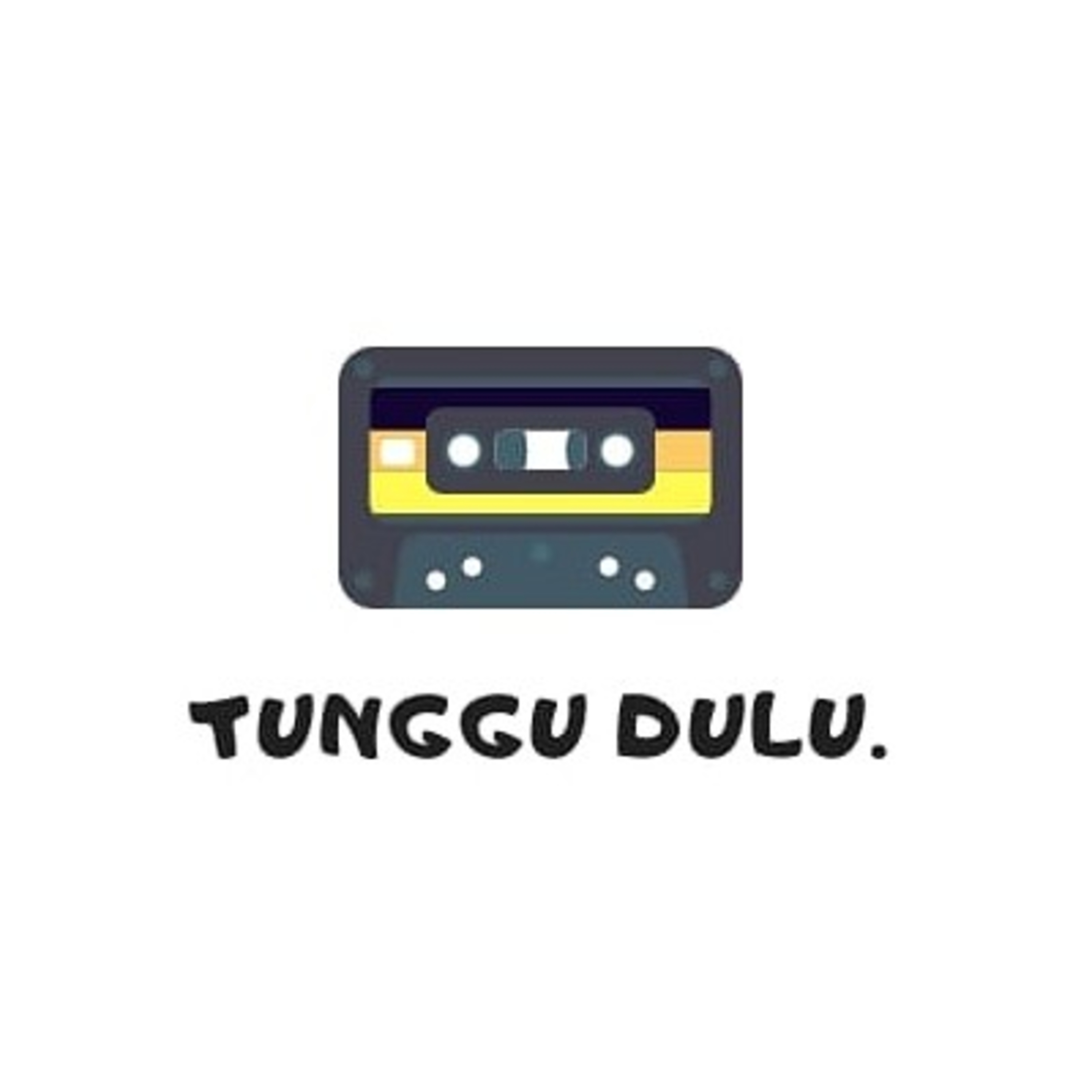 Tunggu Dulu podcast artwork