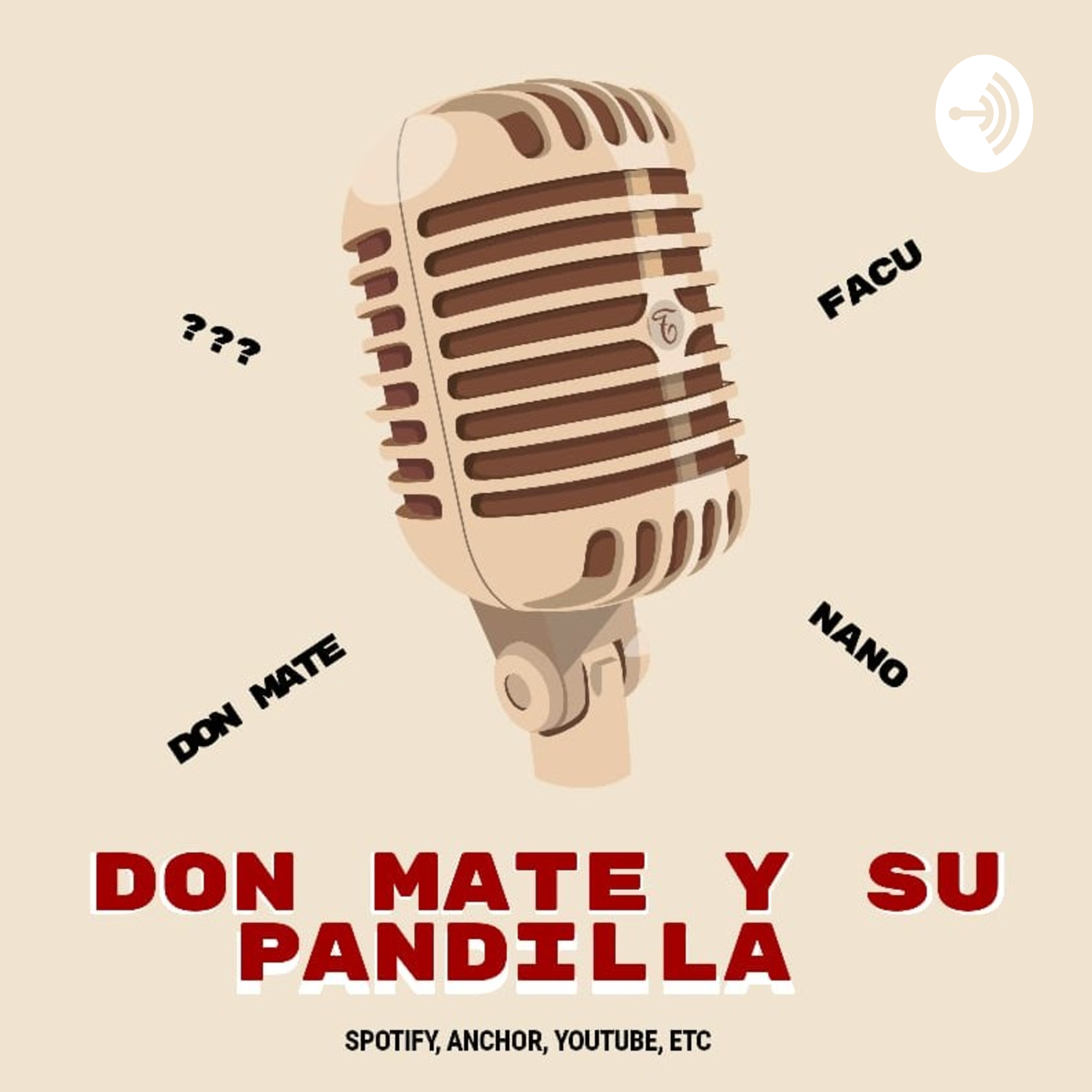 Don Mate Y Su Pandilla podcast artwork