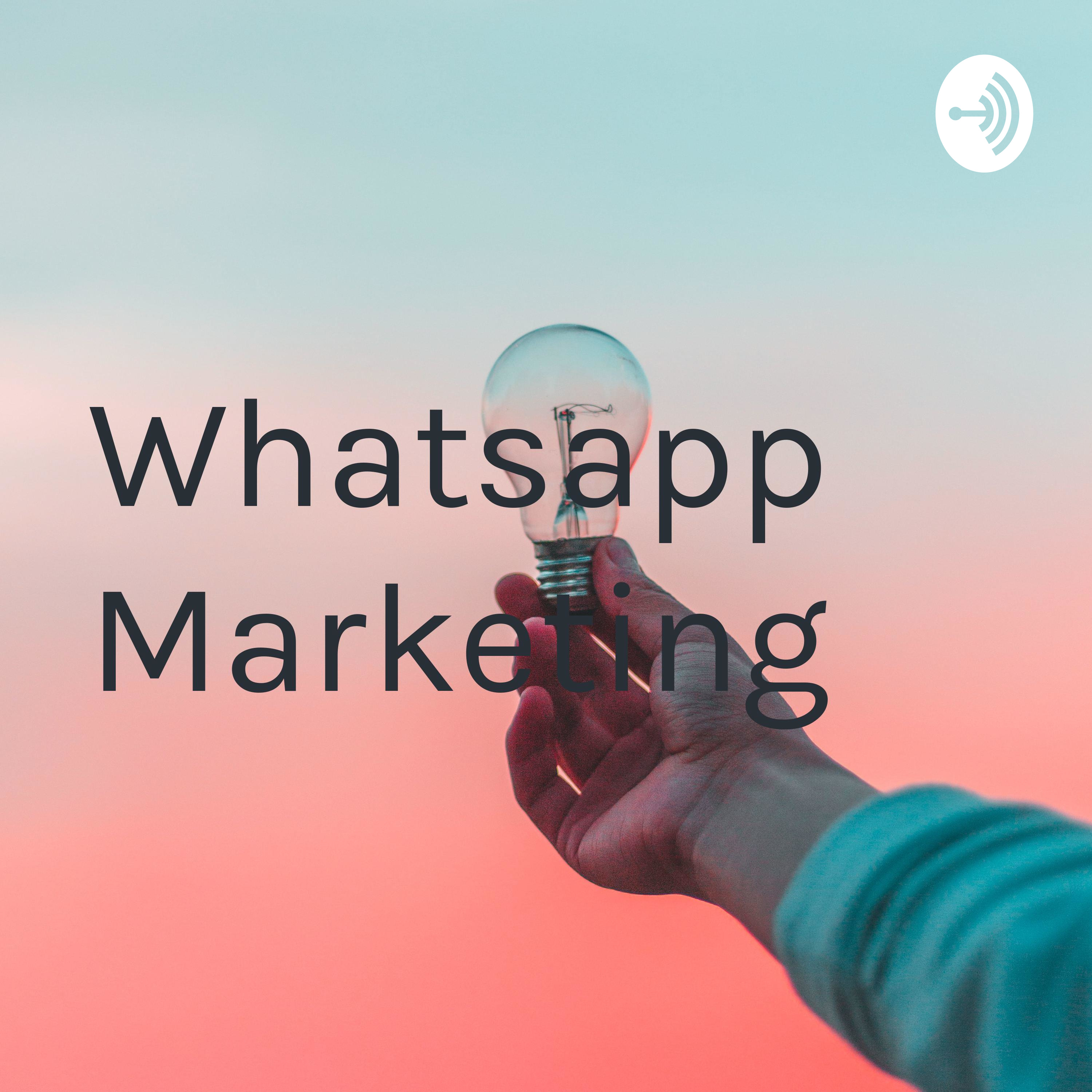 Whatsapp Marketing