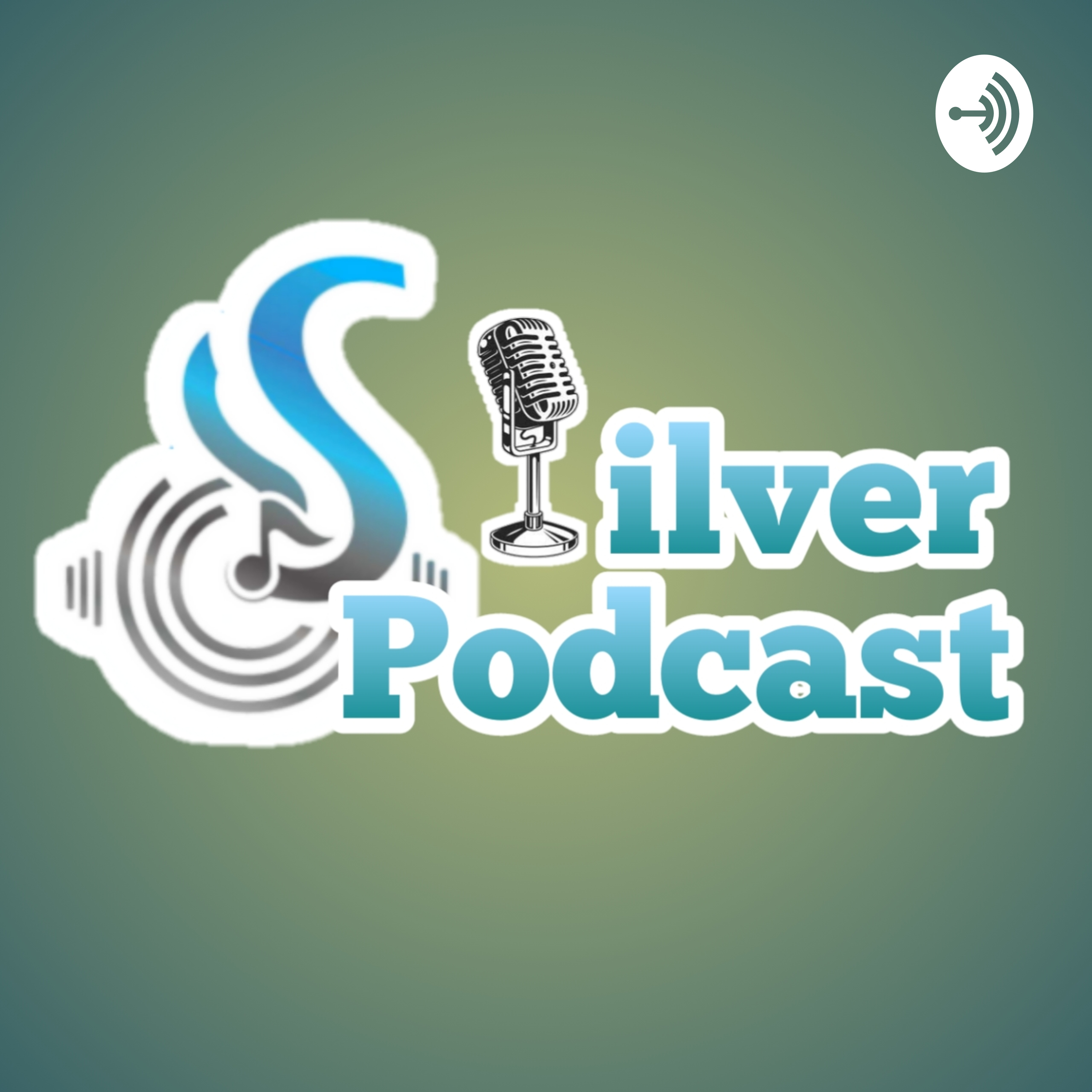 Silver Podcast