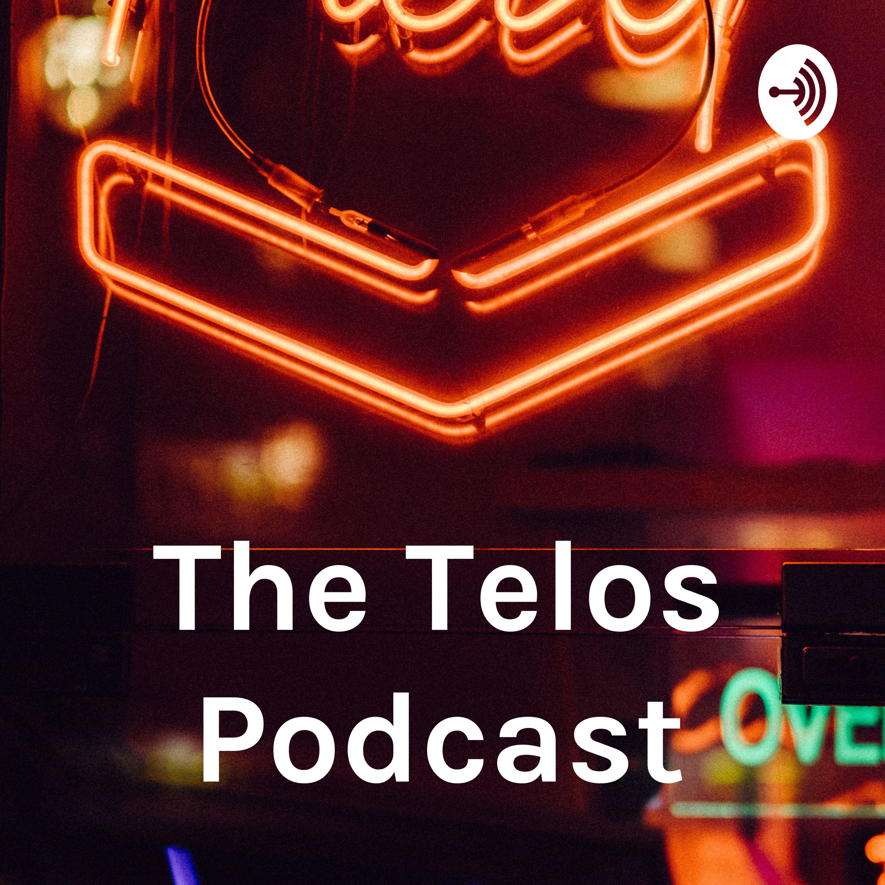 The Telos Podcast