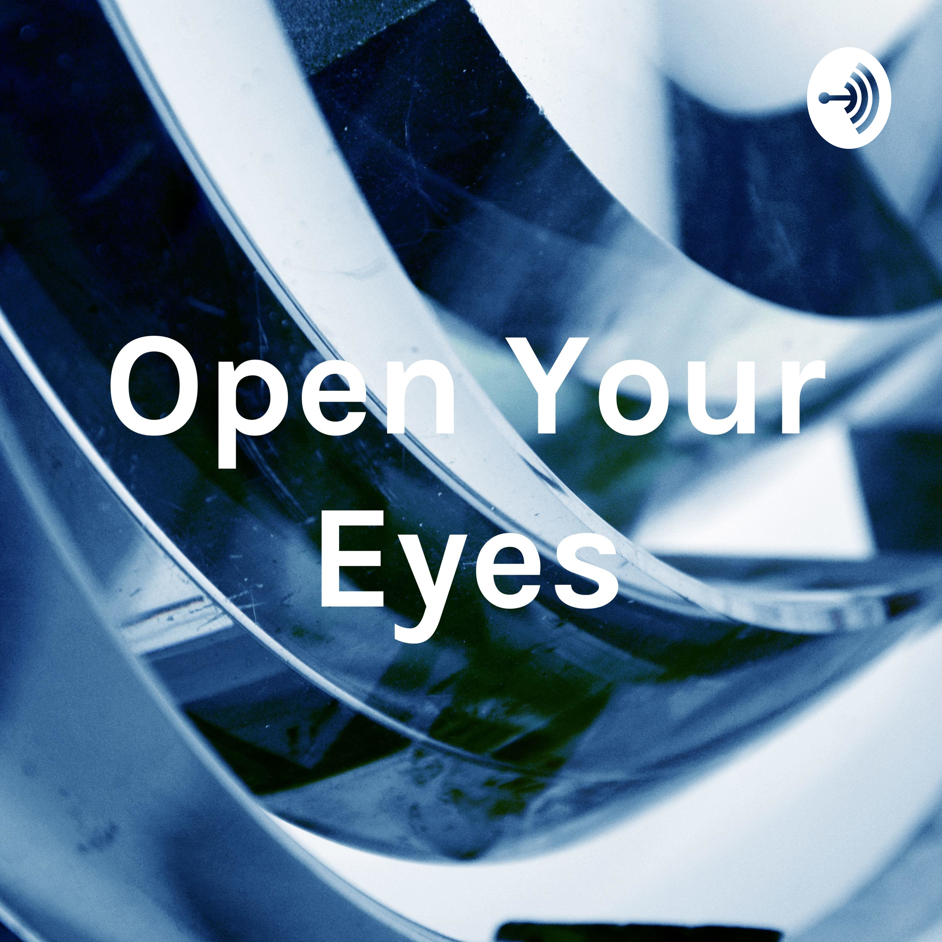 Open Your Eyes
