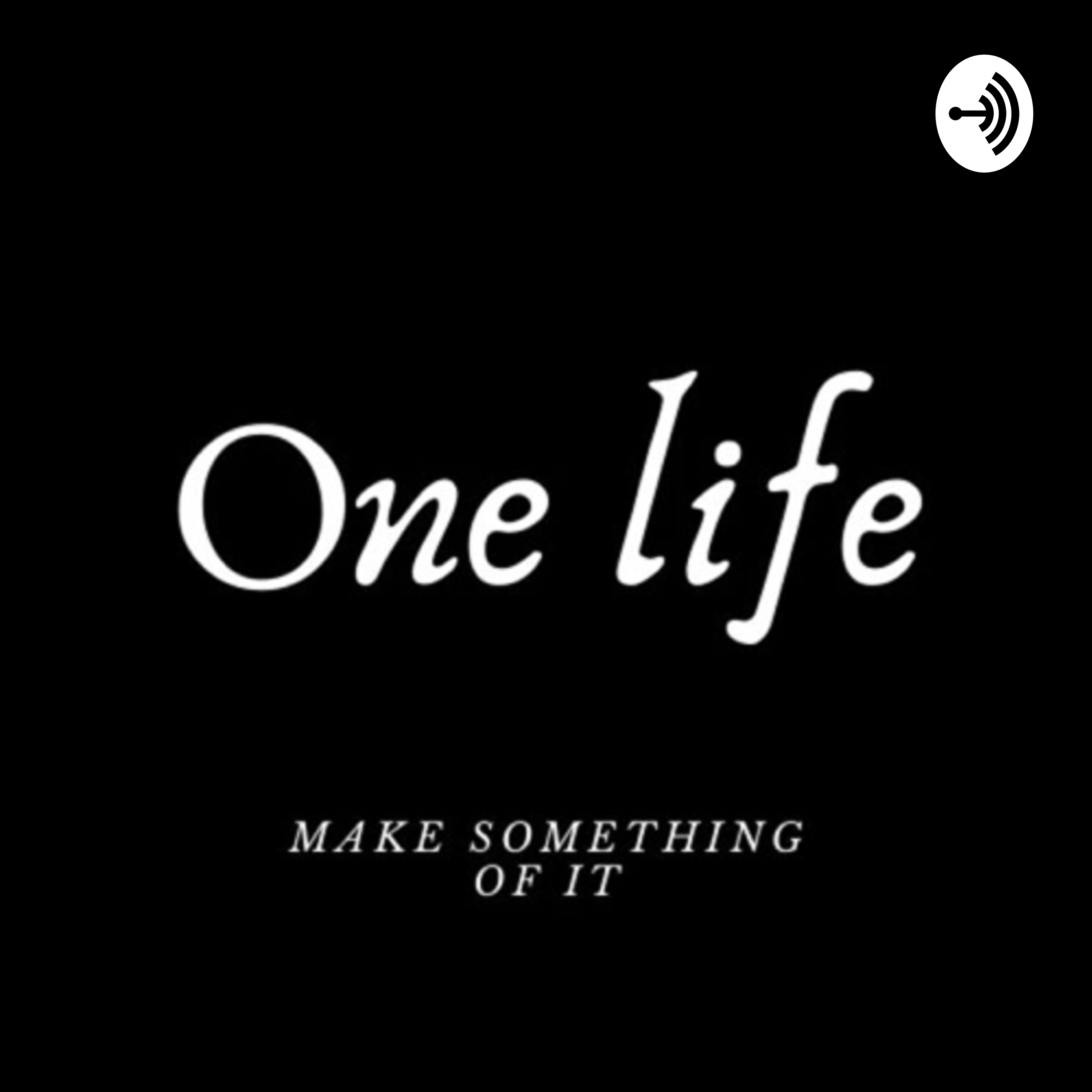 One life