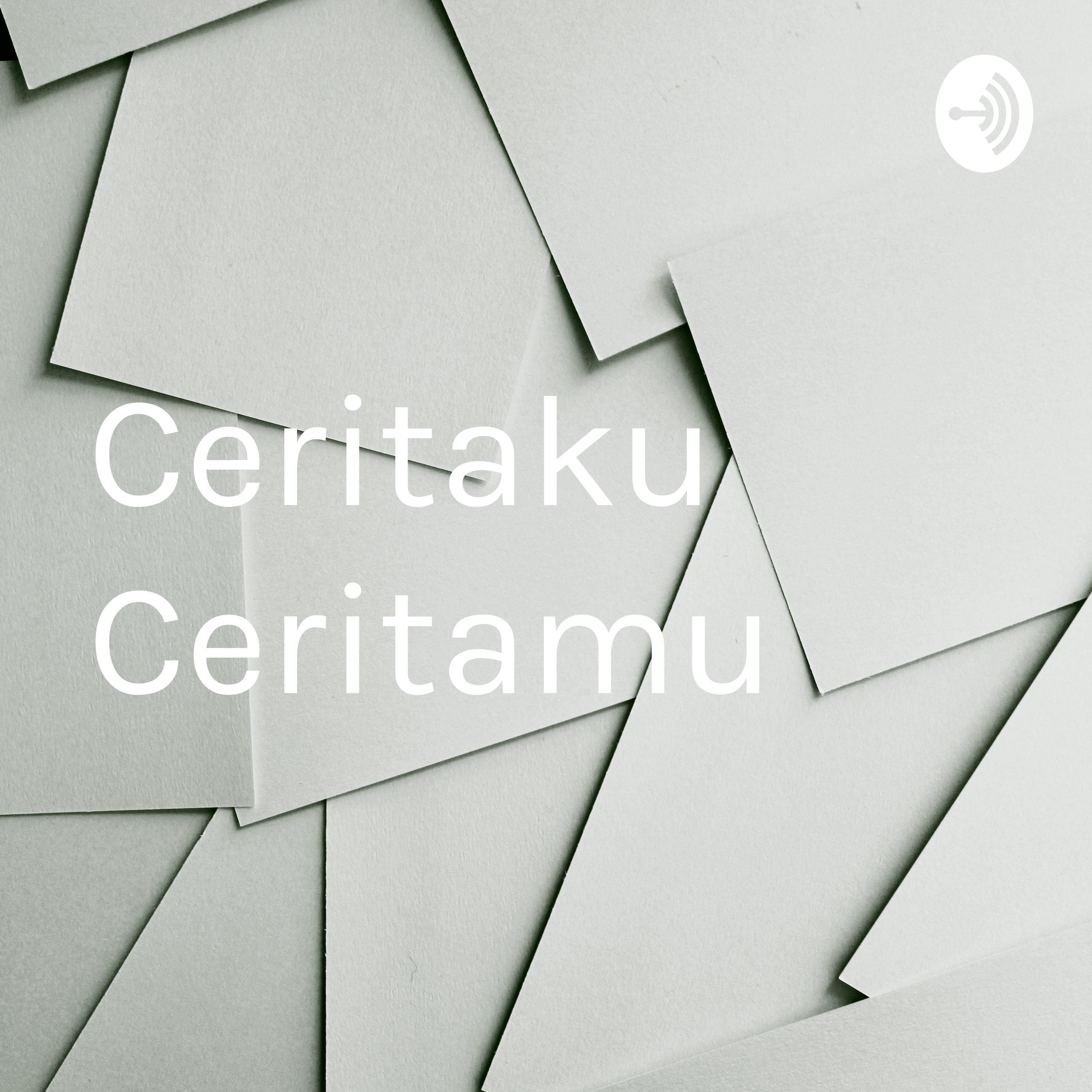 Ceritaku Ceritamu
