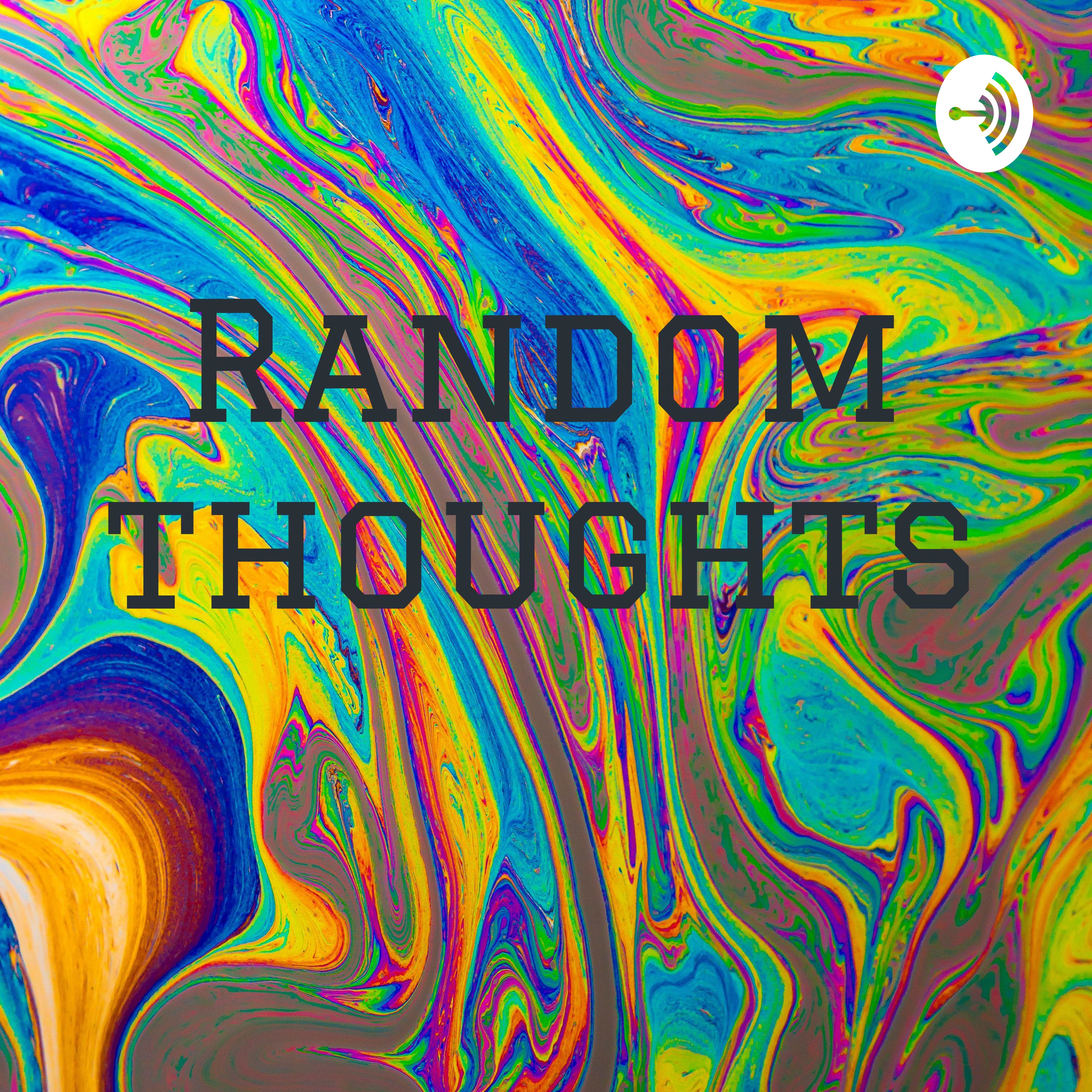 Random thoughts 
