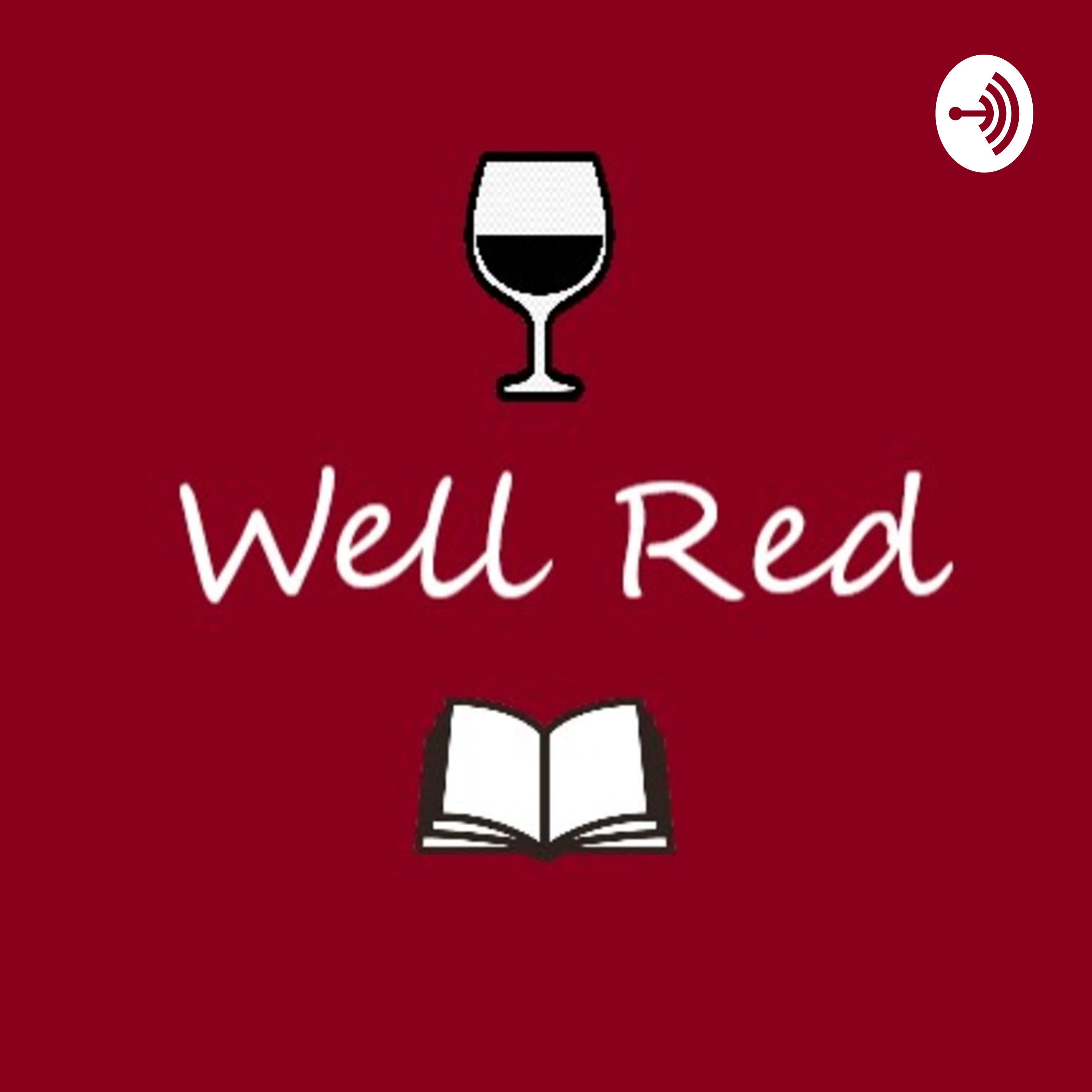 Well Red: Wine & Books Podcast