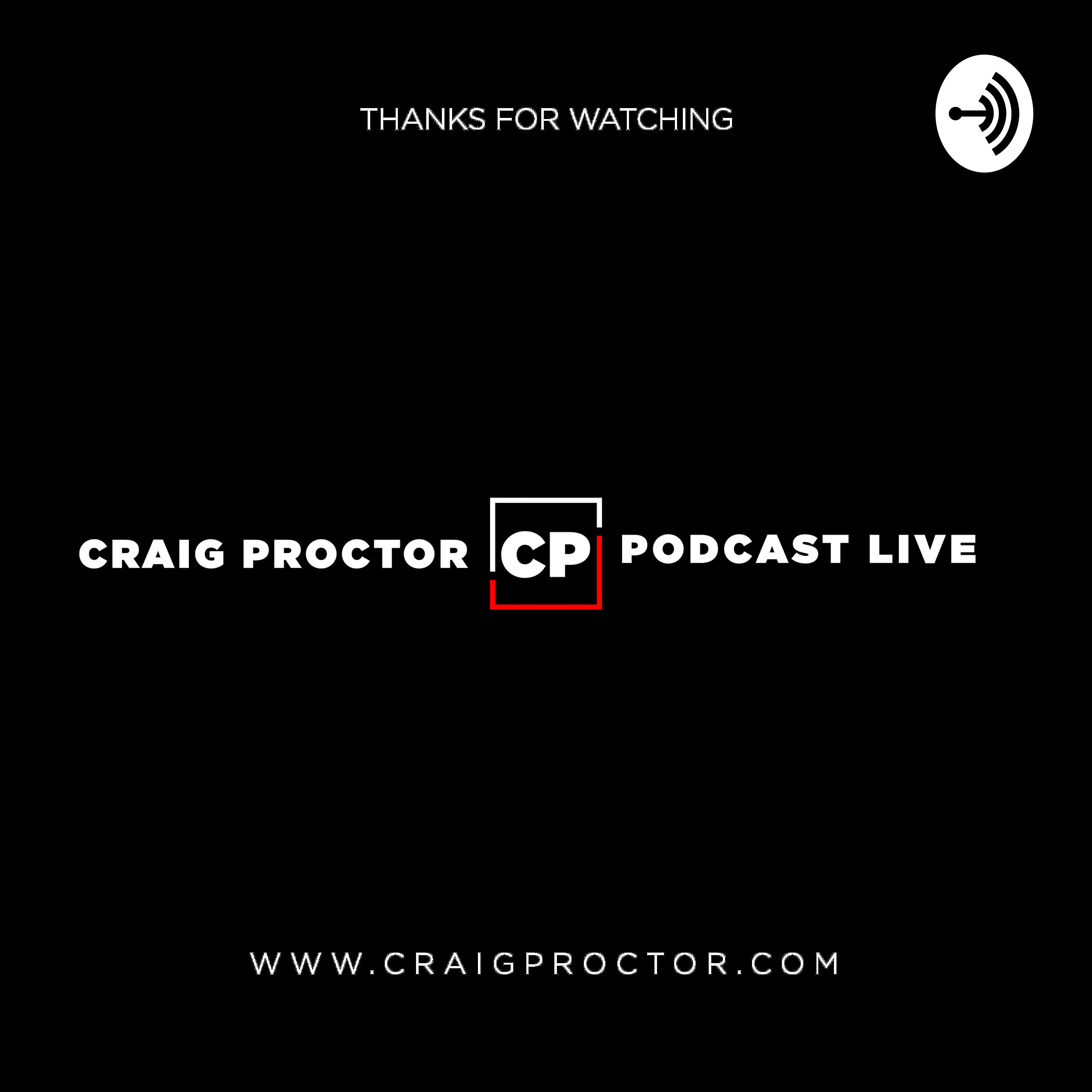 Craig Proctor Podcast