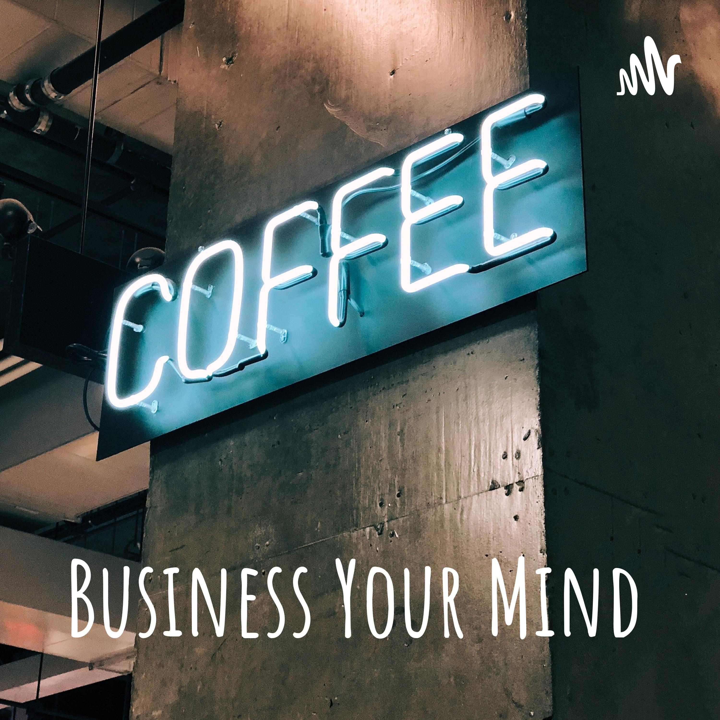 Business Your Mind