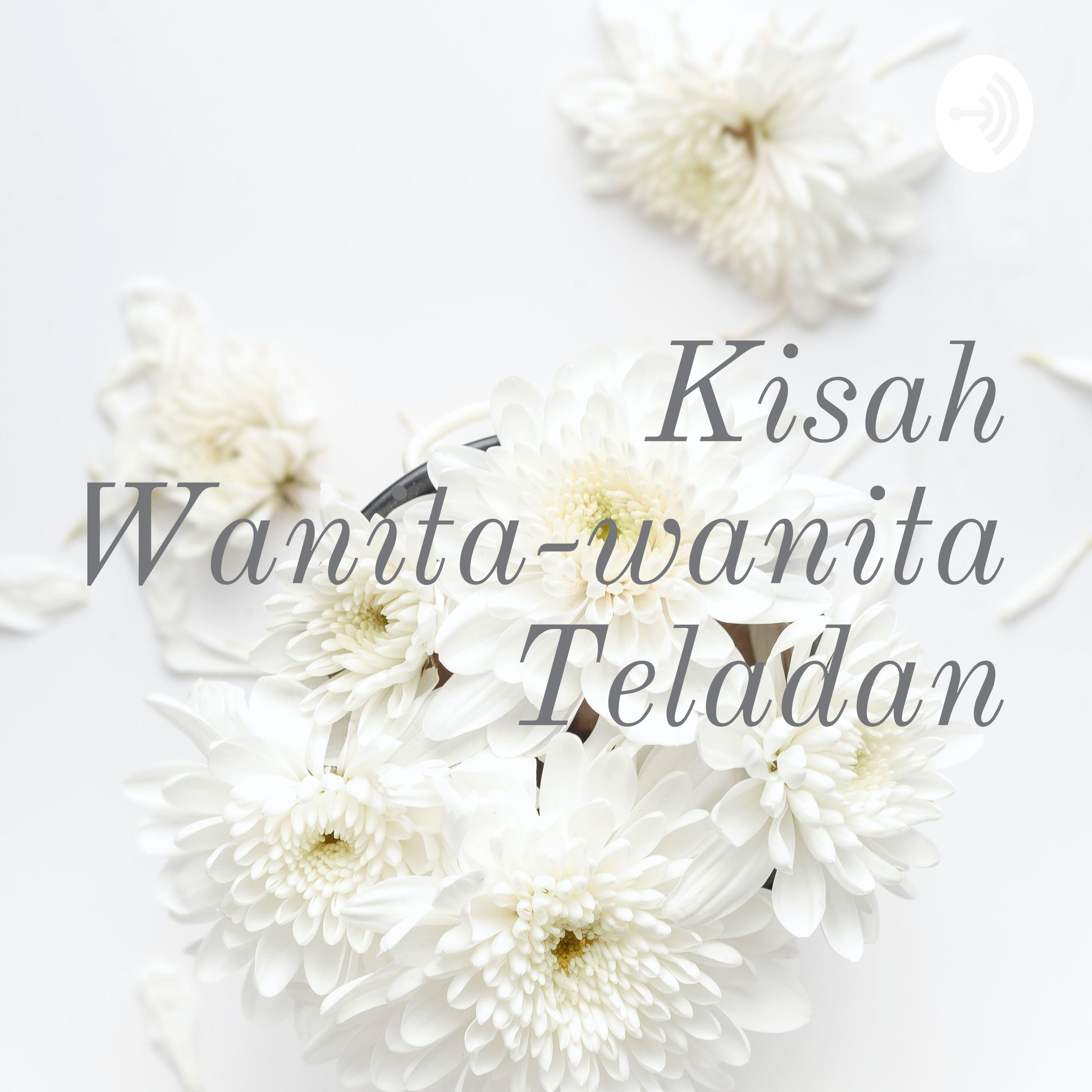 Kisah Wanita-wanita Teladan