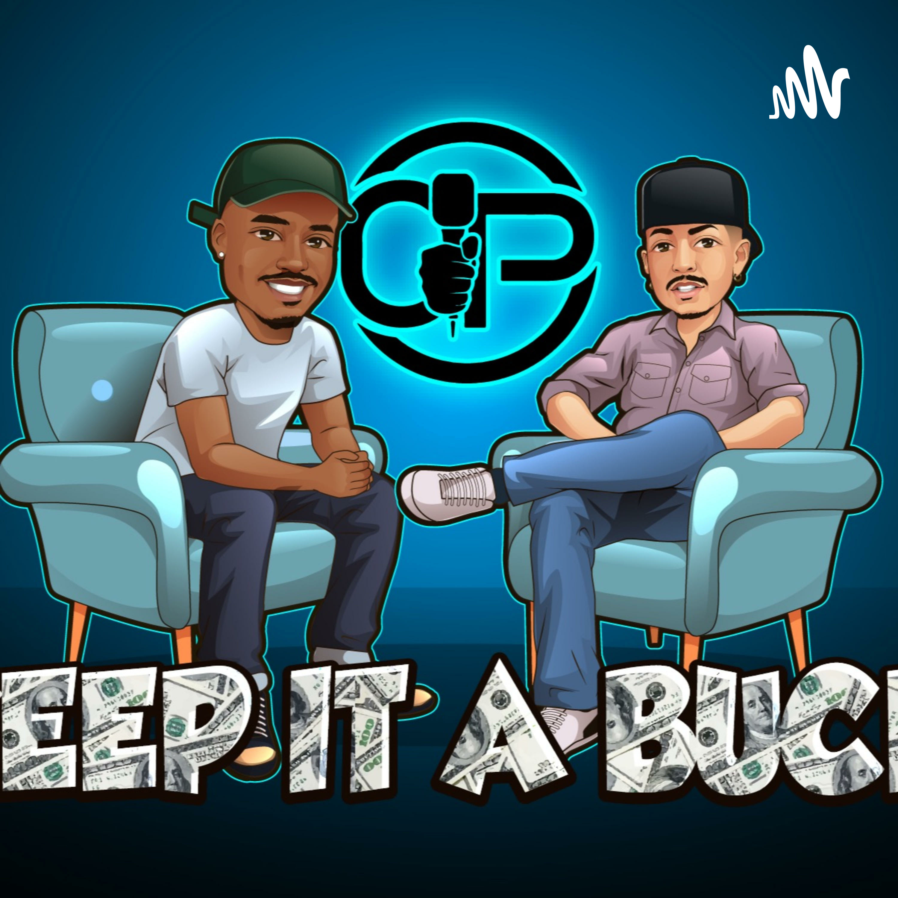 Accountability. - Keep It A Buck!: Episode 2