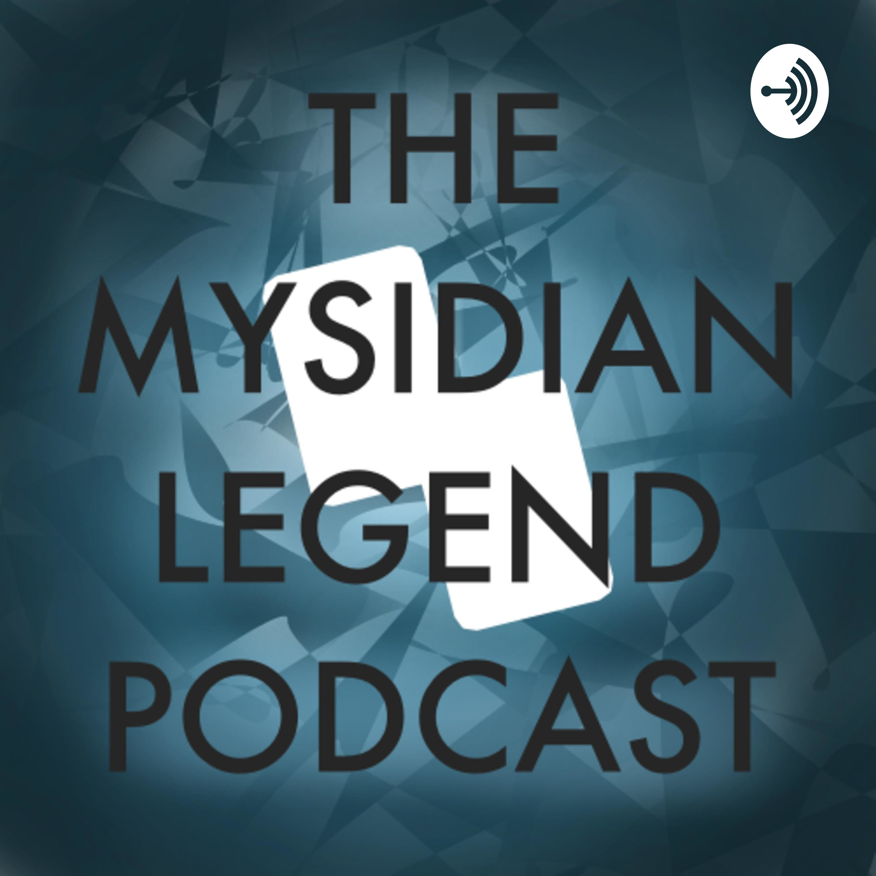 The Mysidian Legend