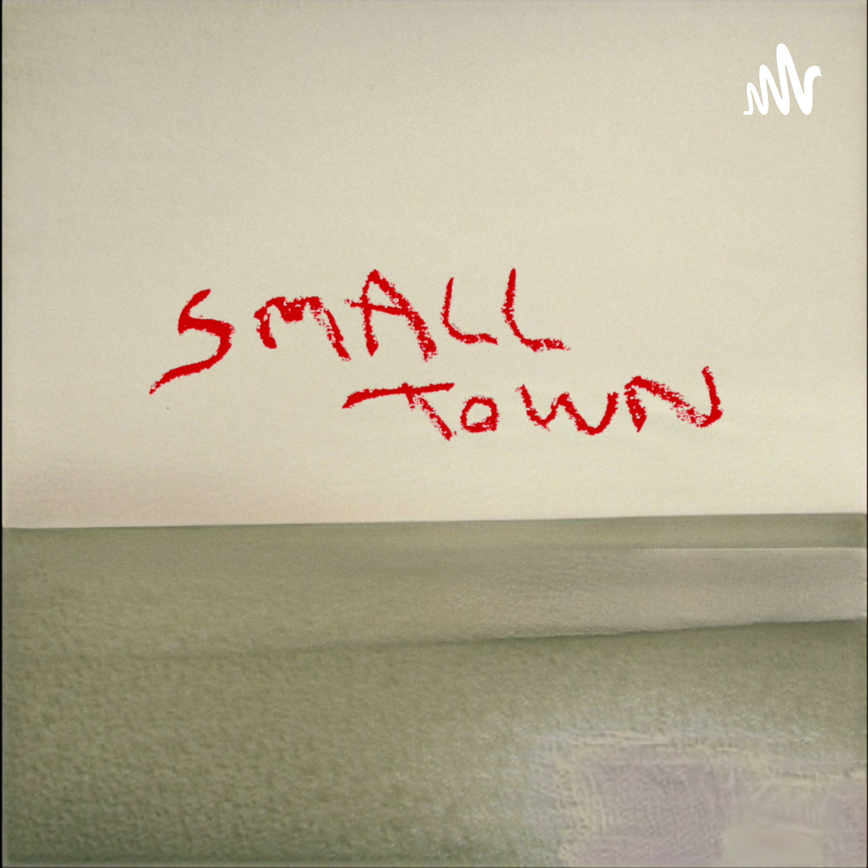 Small Town podcast artwork