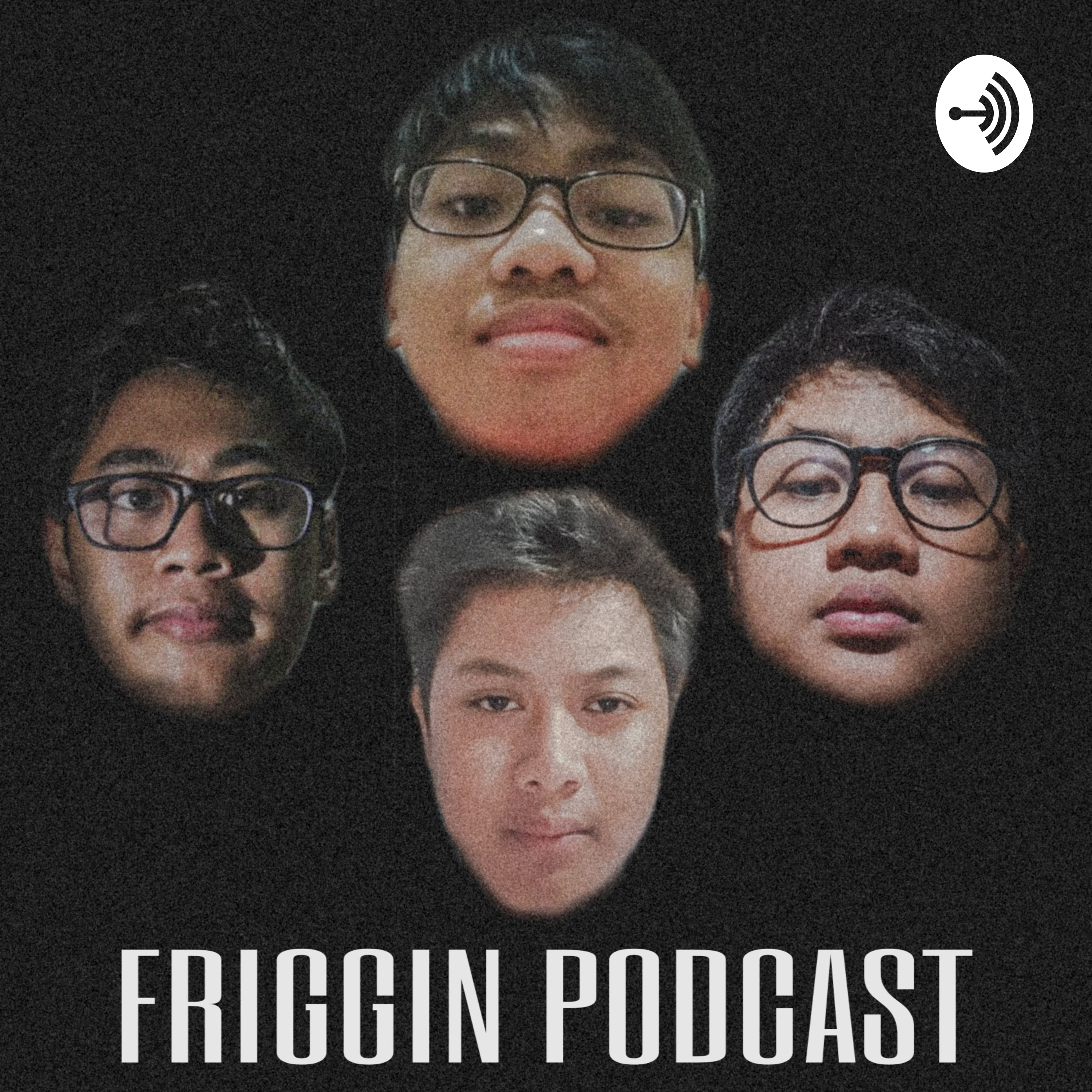 FRIGGIN PODCAST