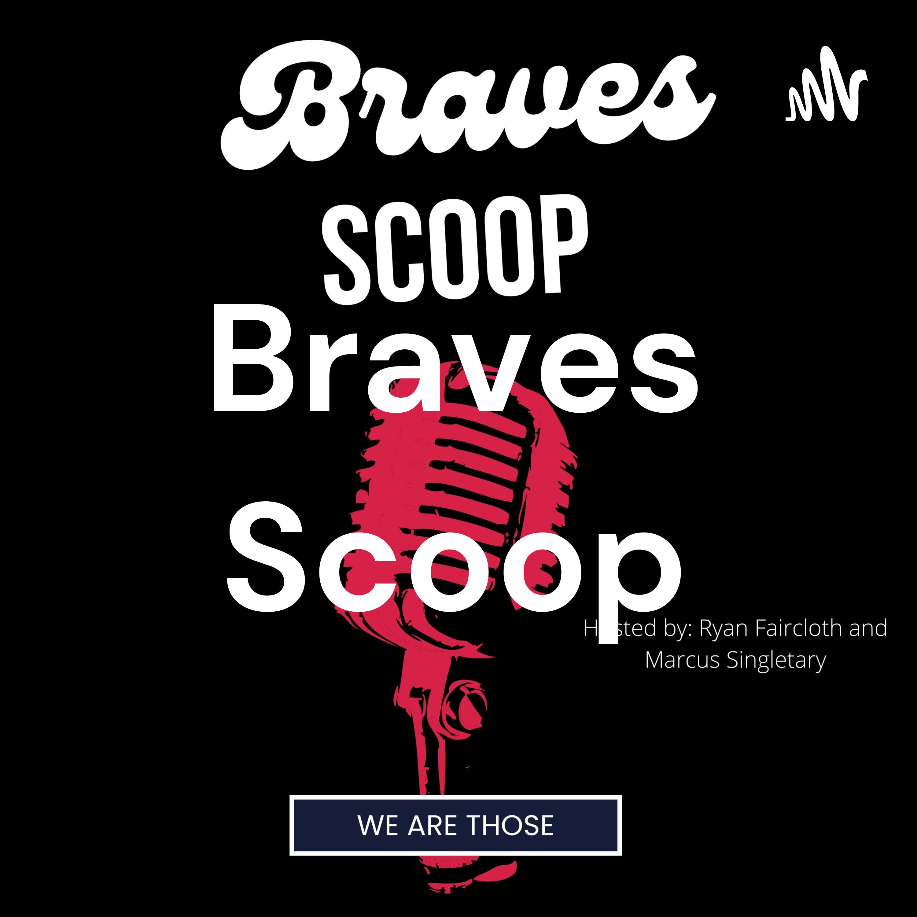 Braves Scoop