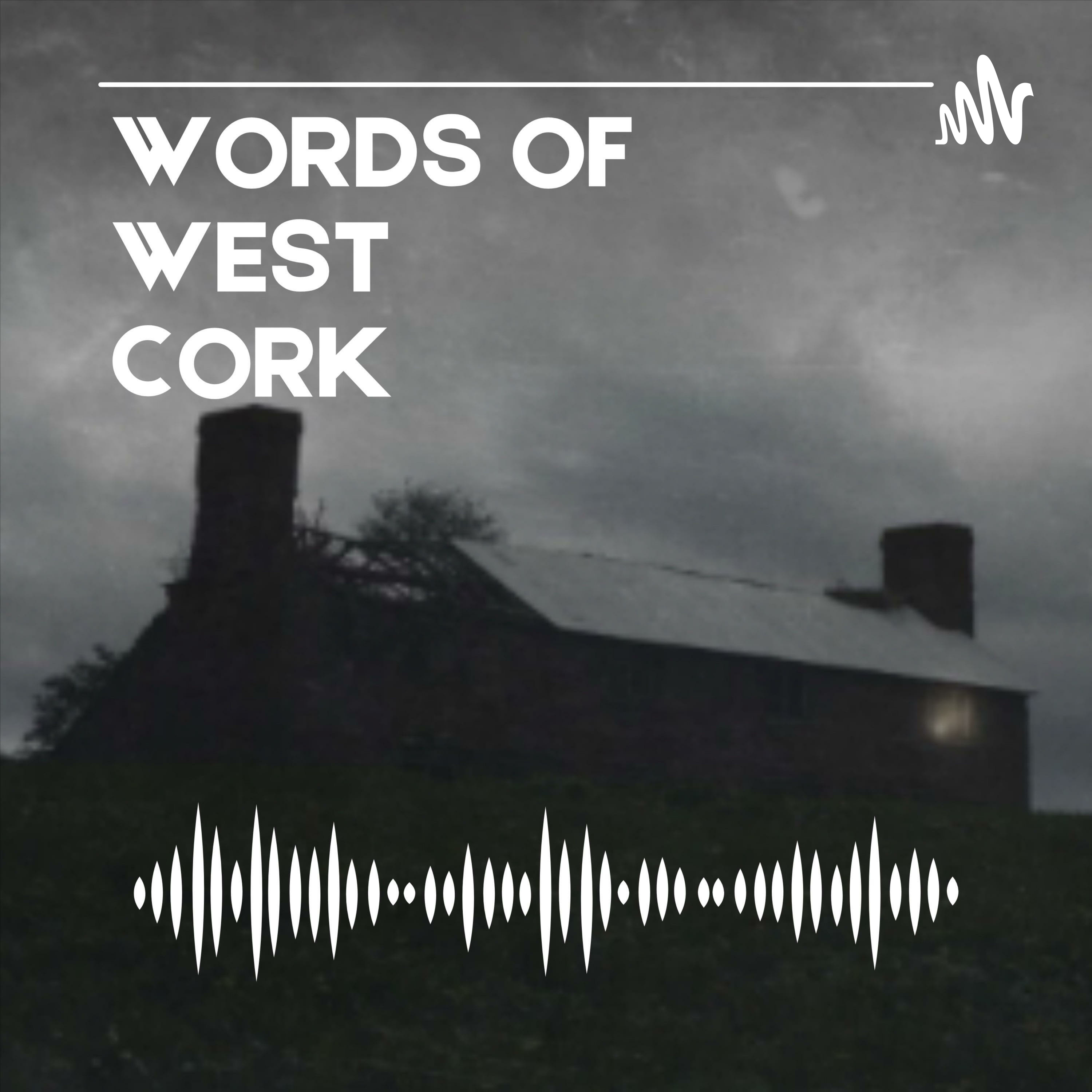 Season 1 - Words of West Cork - Episode 1