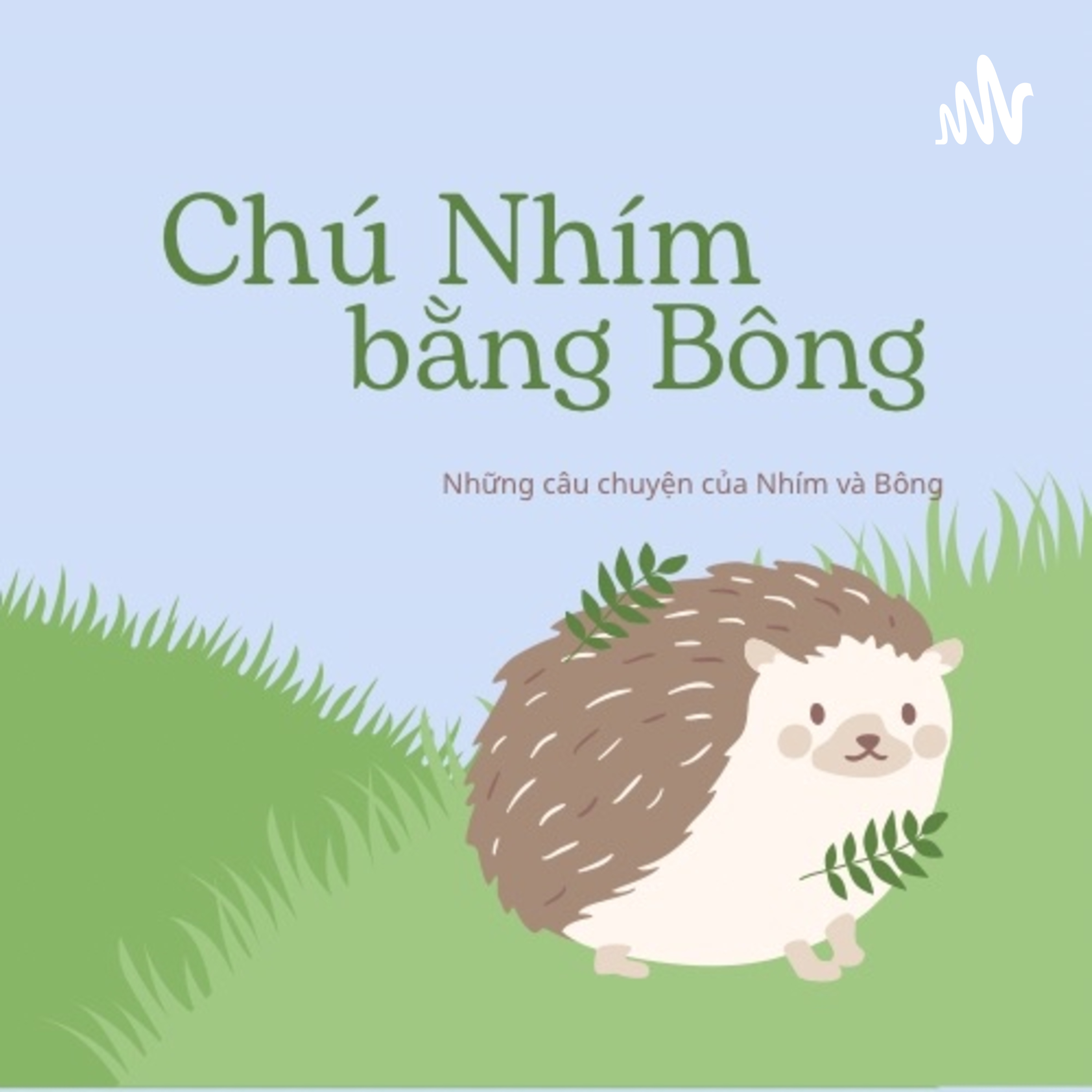 Chú Nhím bằng Bông podcast artwork