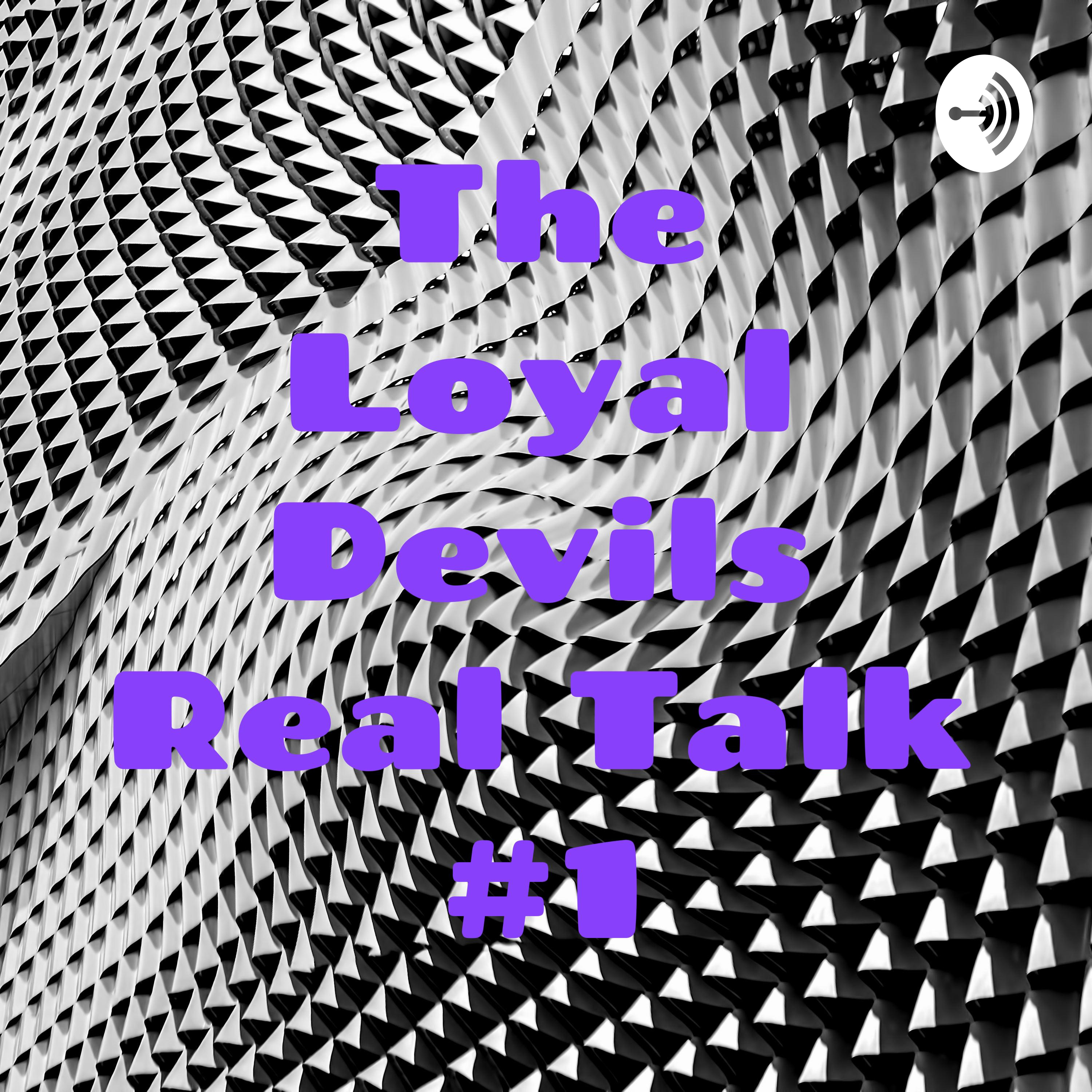 The Loyal Devils Real Talk podcast artwork