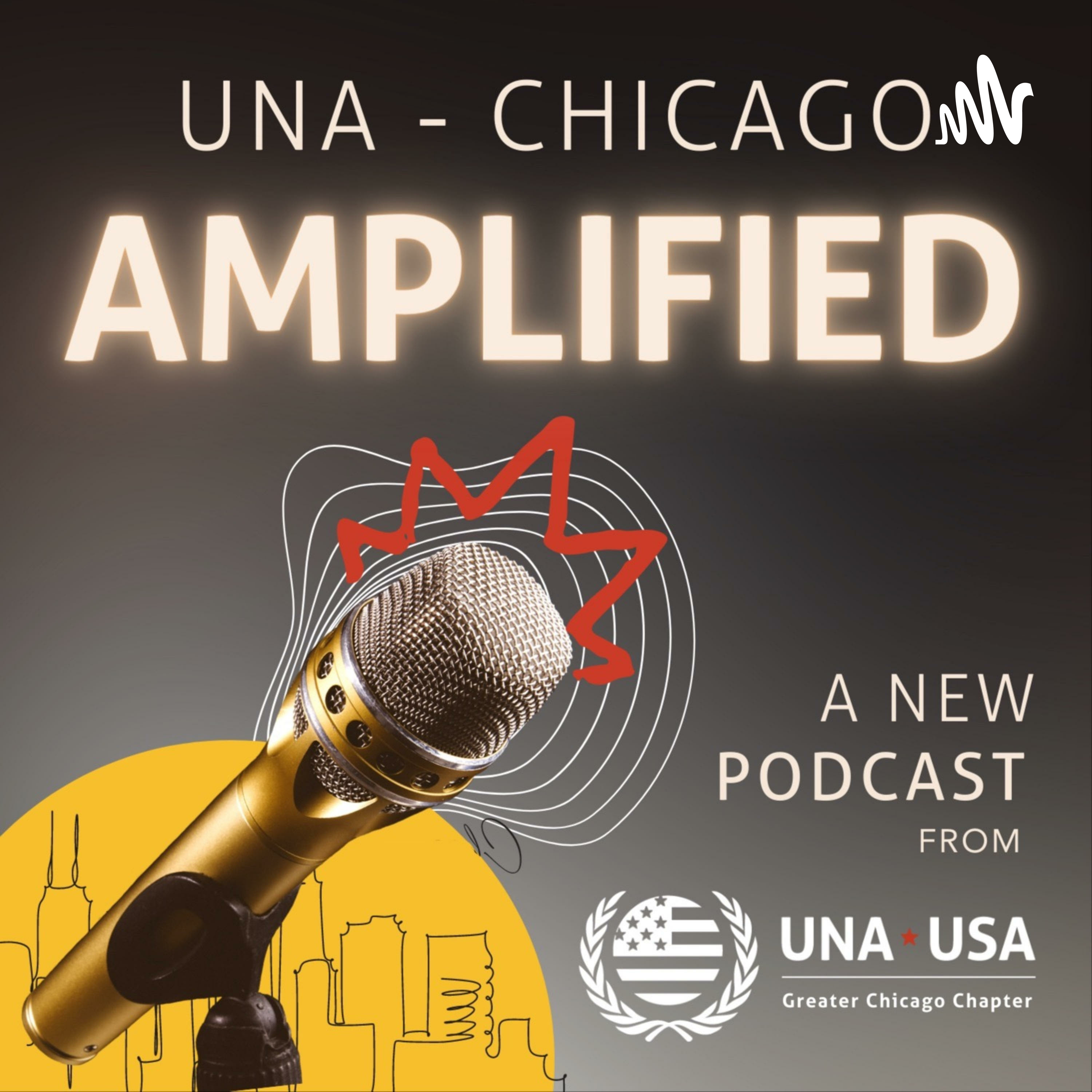 UNA Chicago Amplified podcast artwork