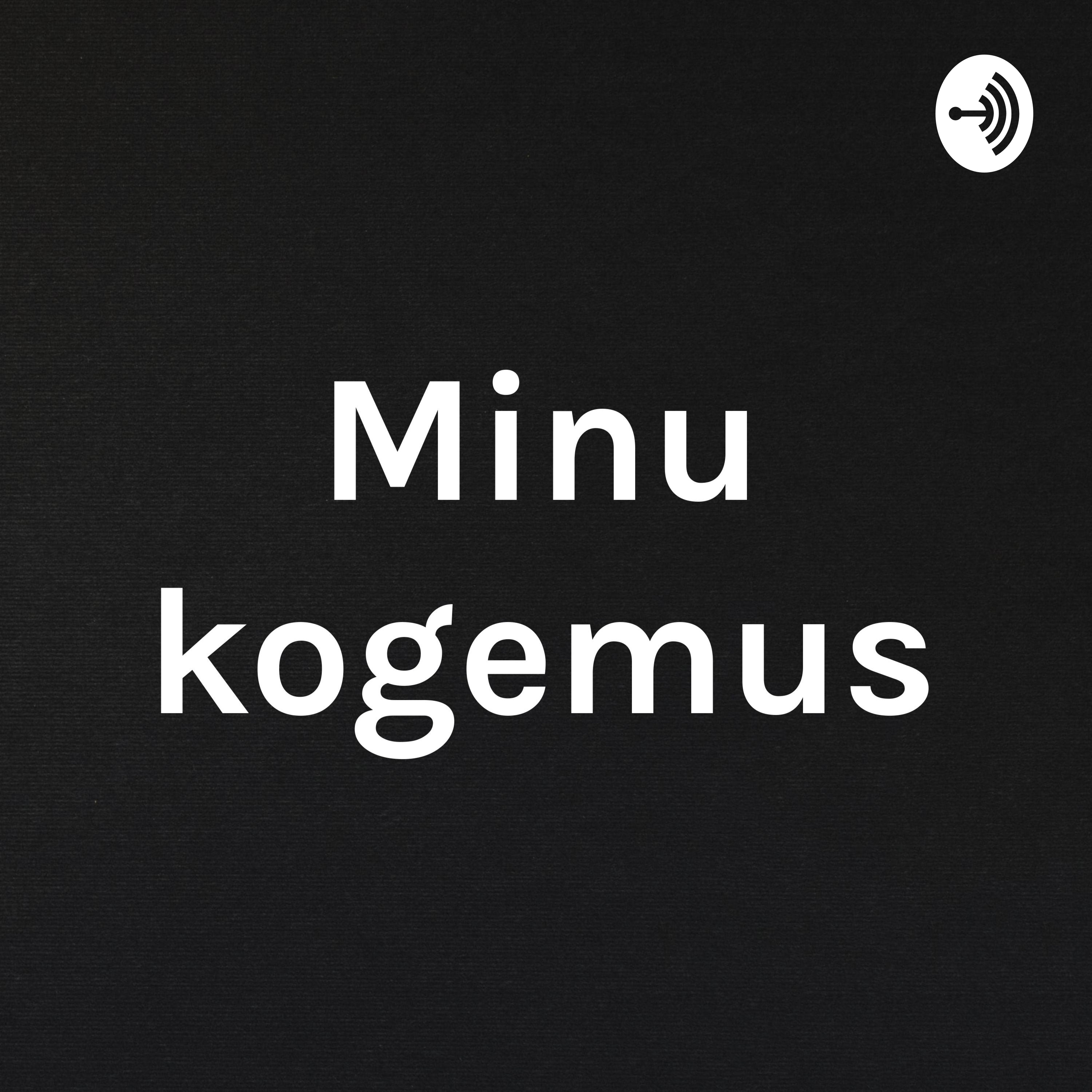 Minu kogemus podcast artwork