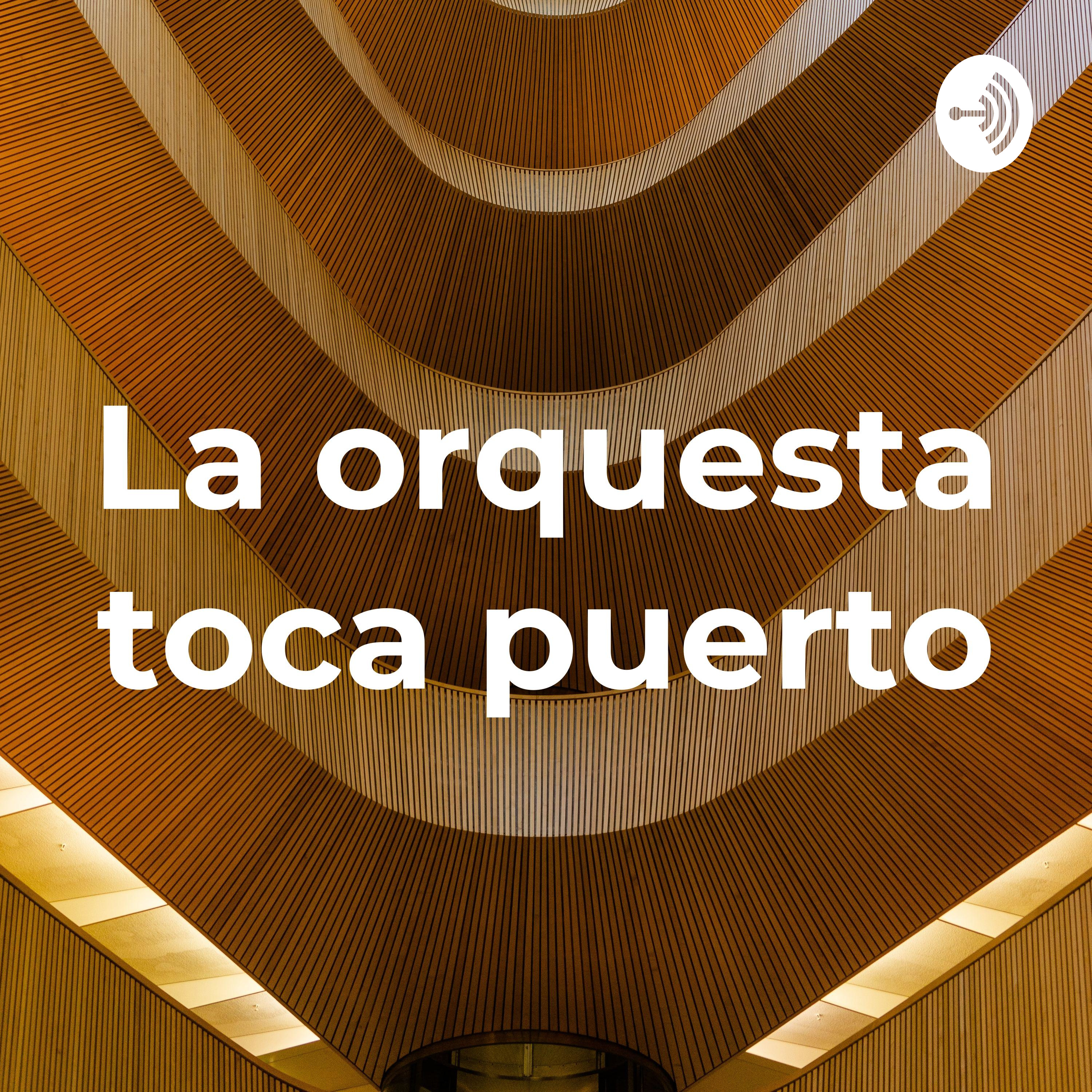 La orquesta toca puerto