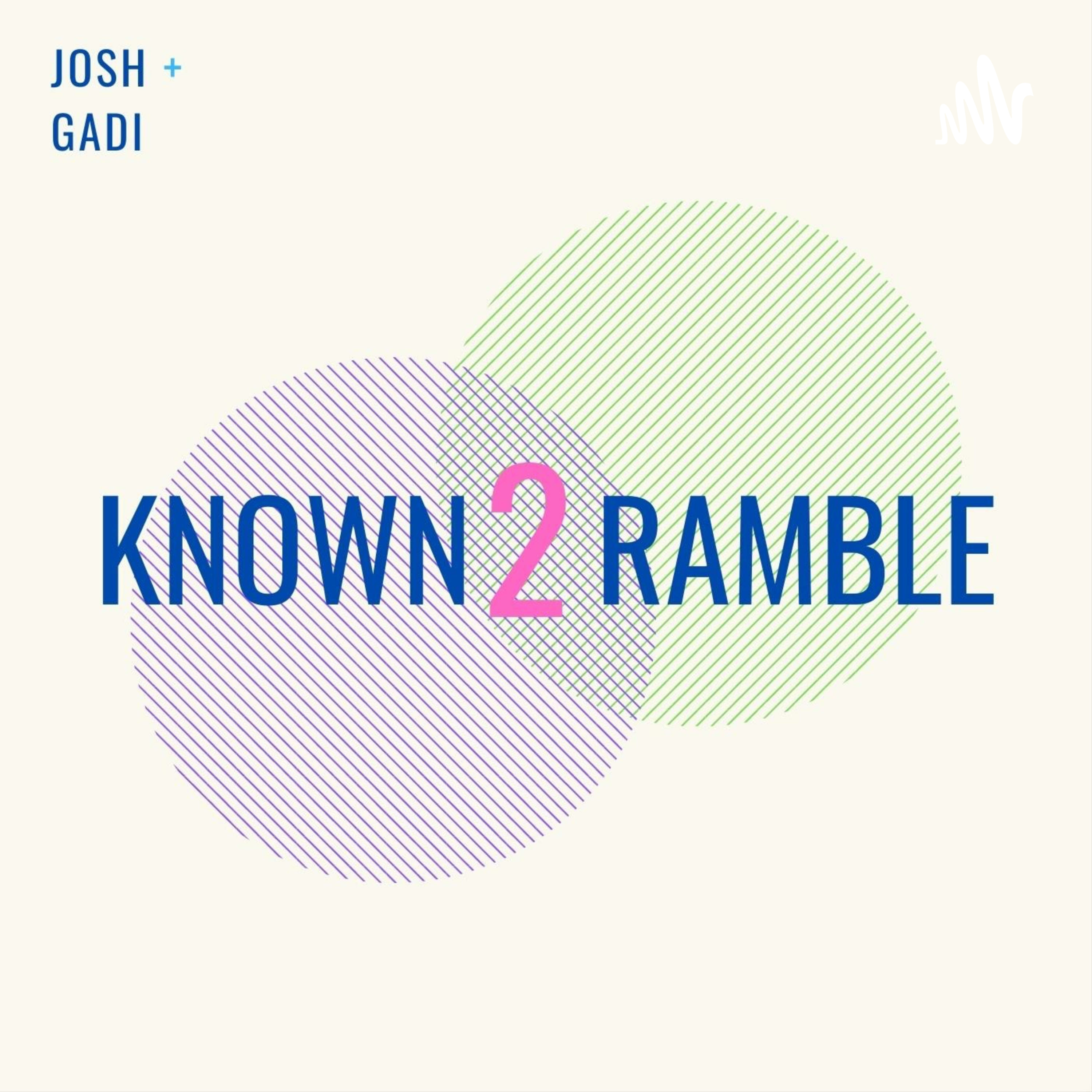 Known 2 Ramble