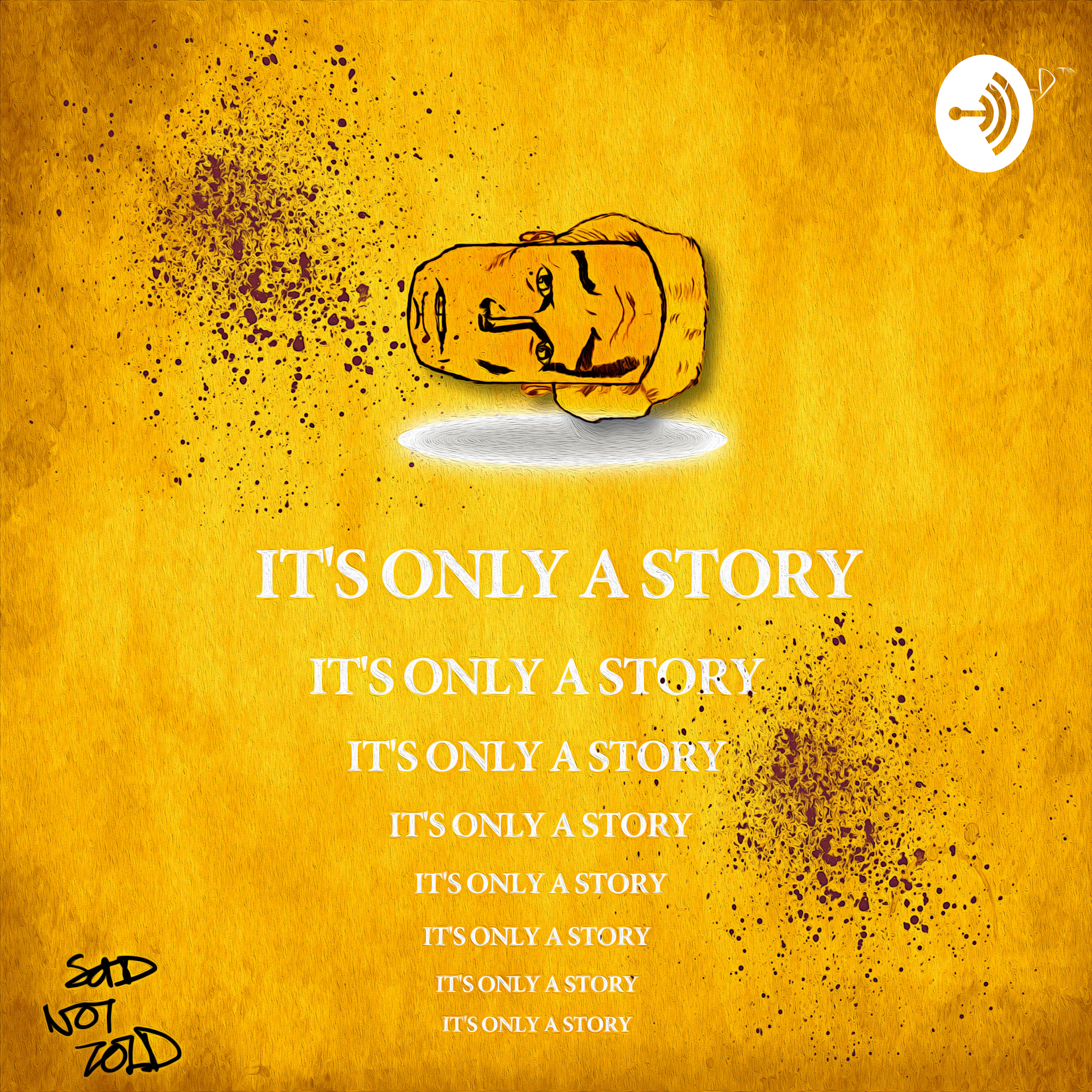 It's Only a Story
