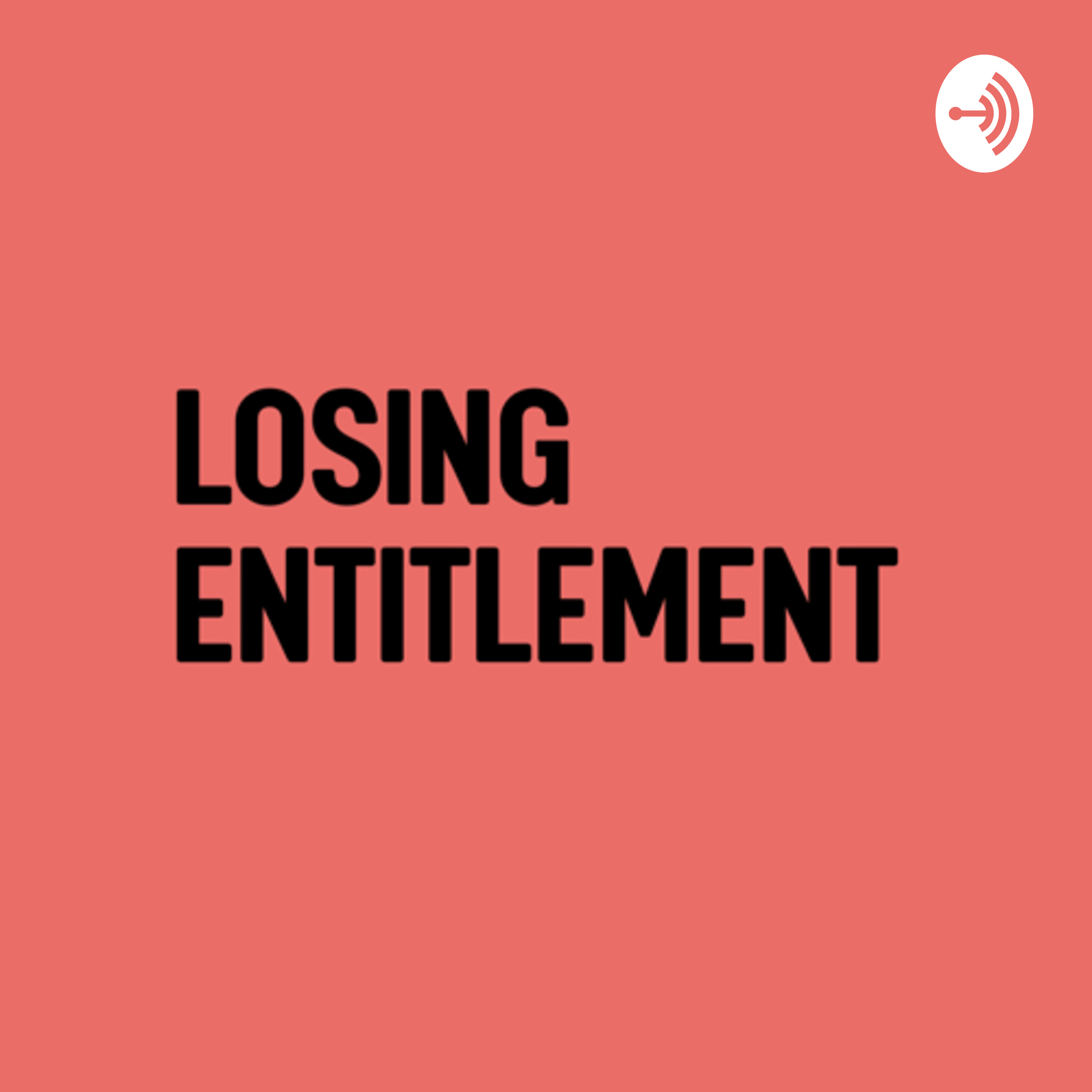 Losing Entitlement