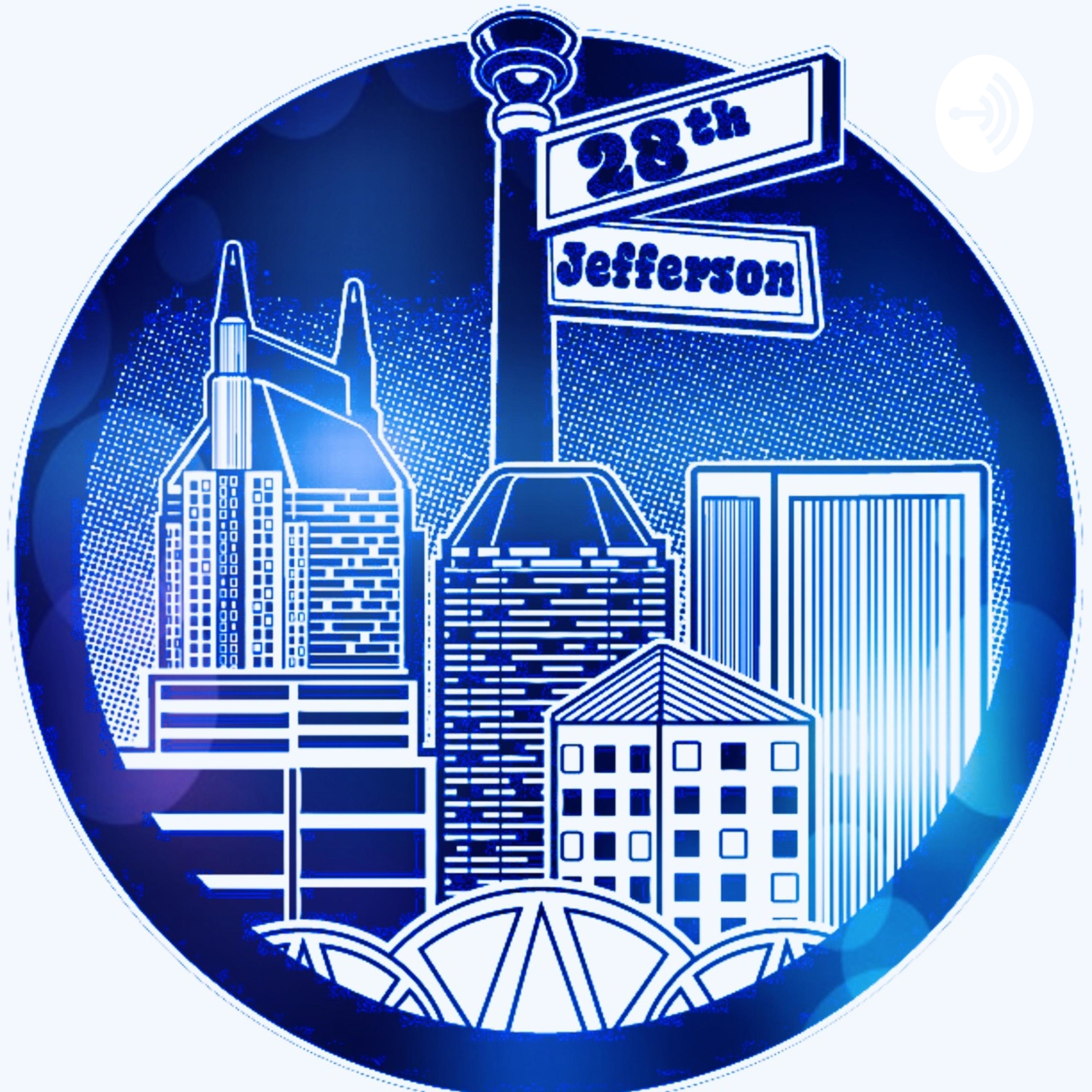 28th and Jefferson Podcast